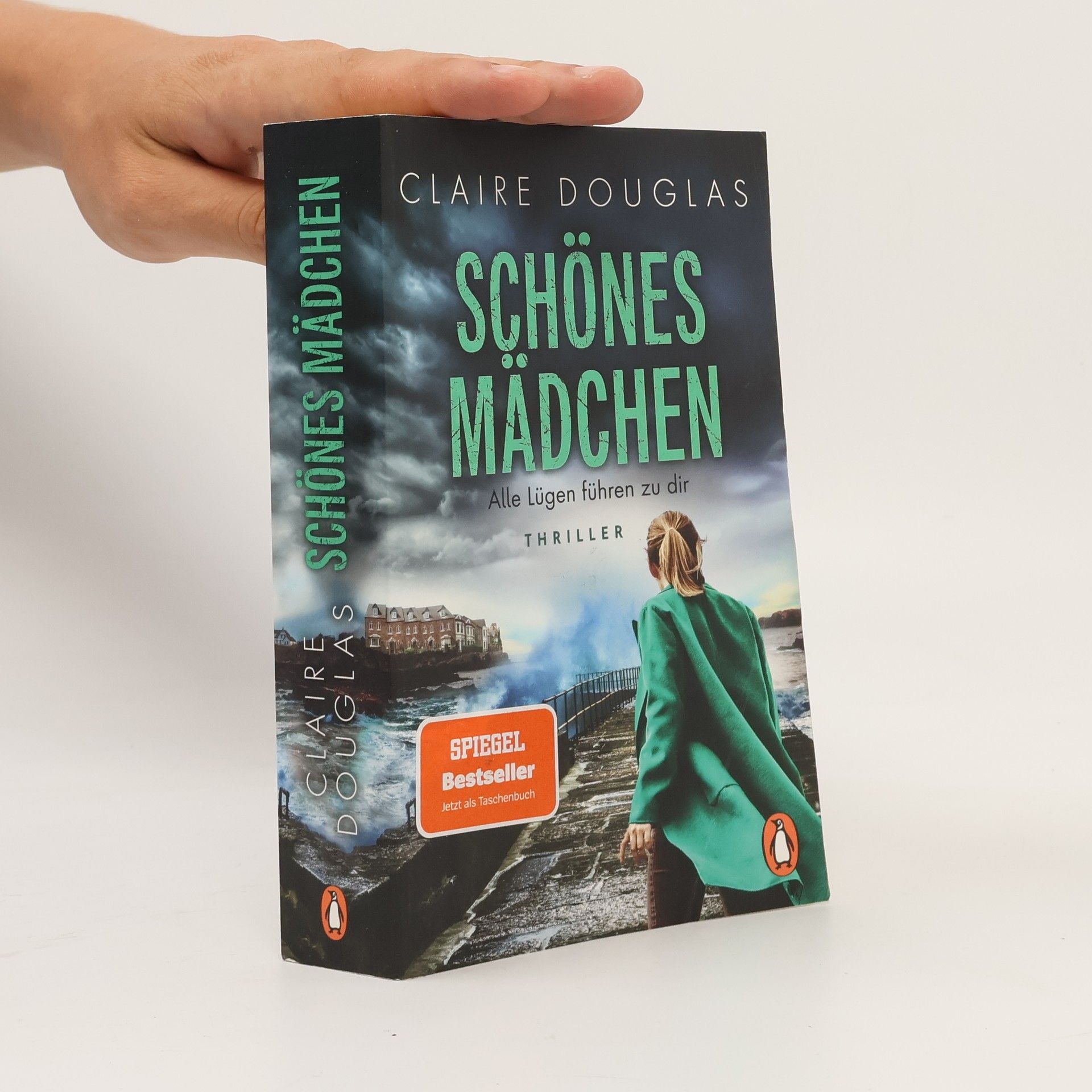 Claire Douglas Schönes Mädchen - Alle Lügen führen zu dir