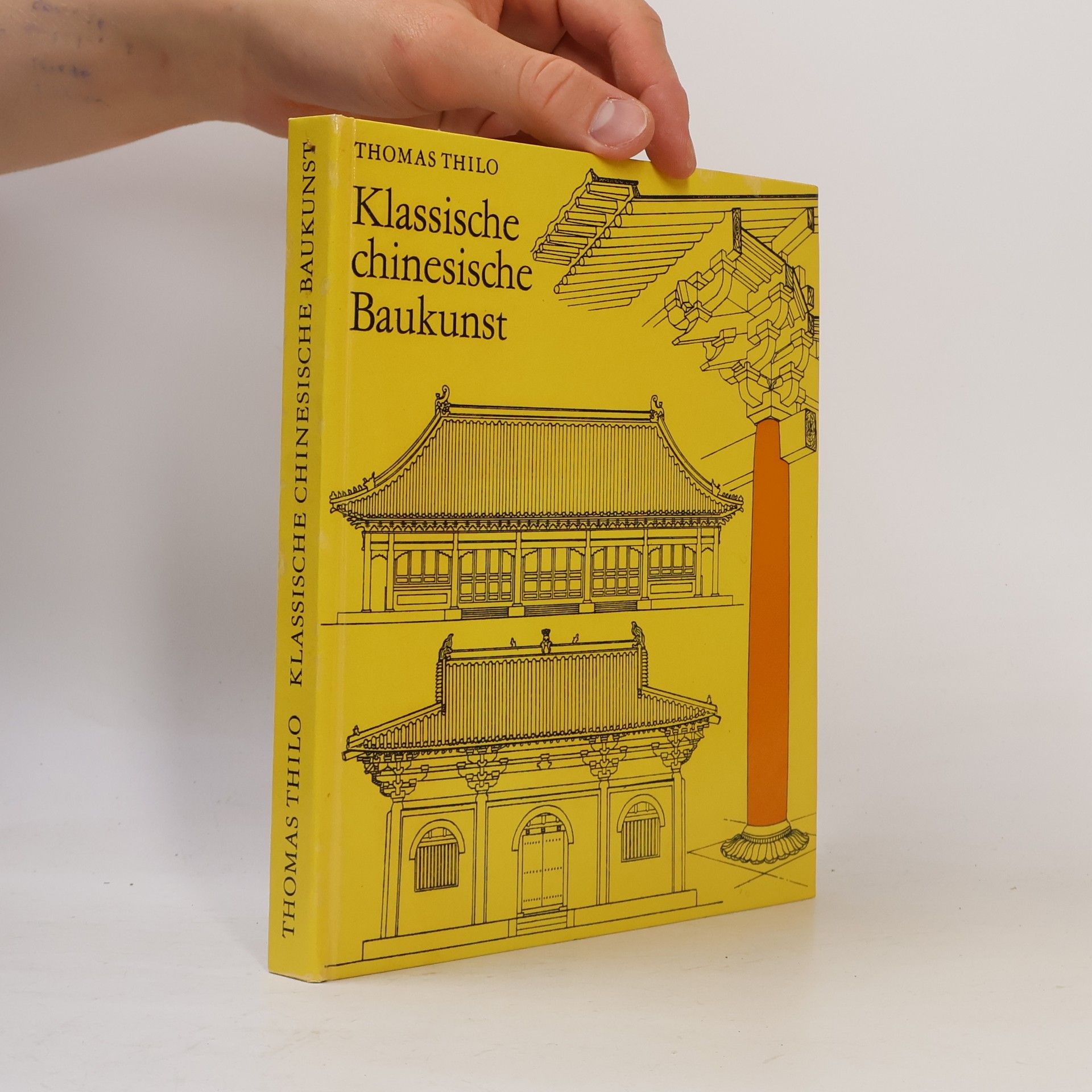 Thomas Thilo Klassische chinesische Baukunst