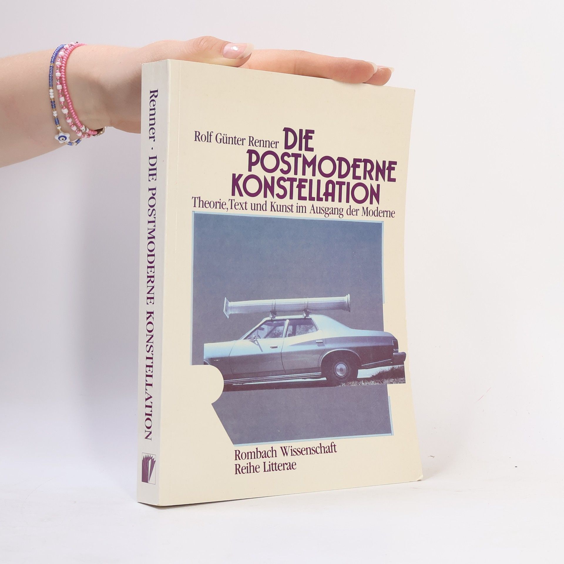 Rolf Günter Renner Rombach Wissenschaft: Die postmoderne Konstellation