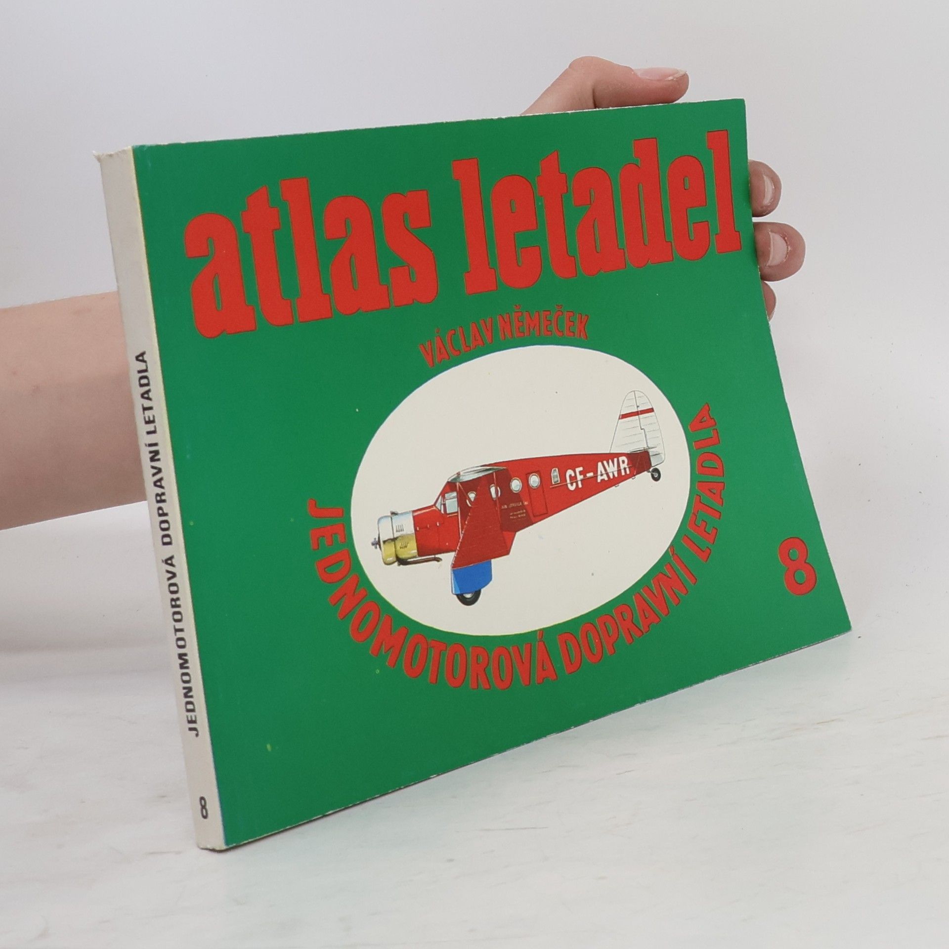 Václav Němeček Atlas letadel. Jednomotorová dopravní letadla