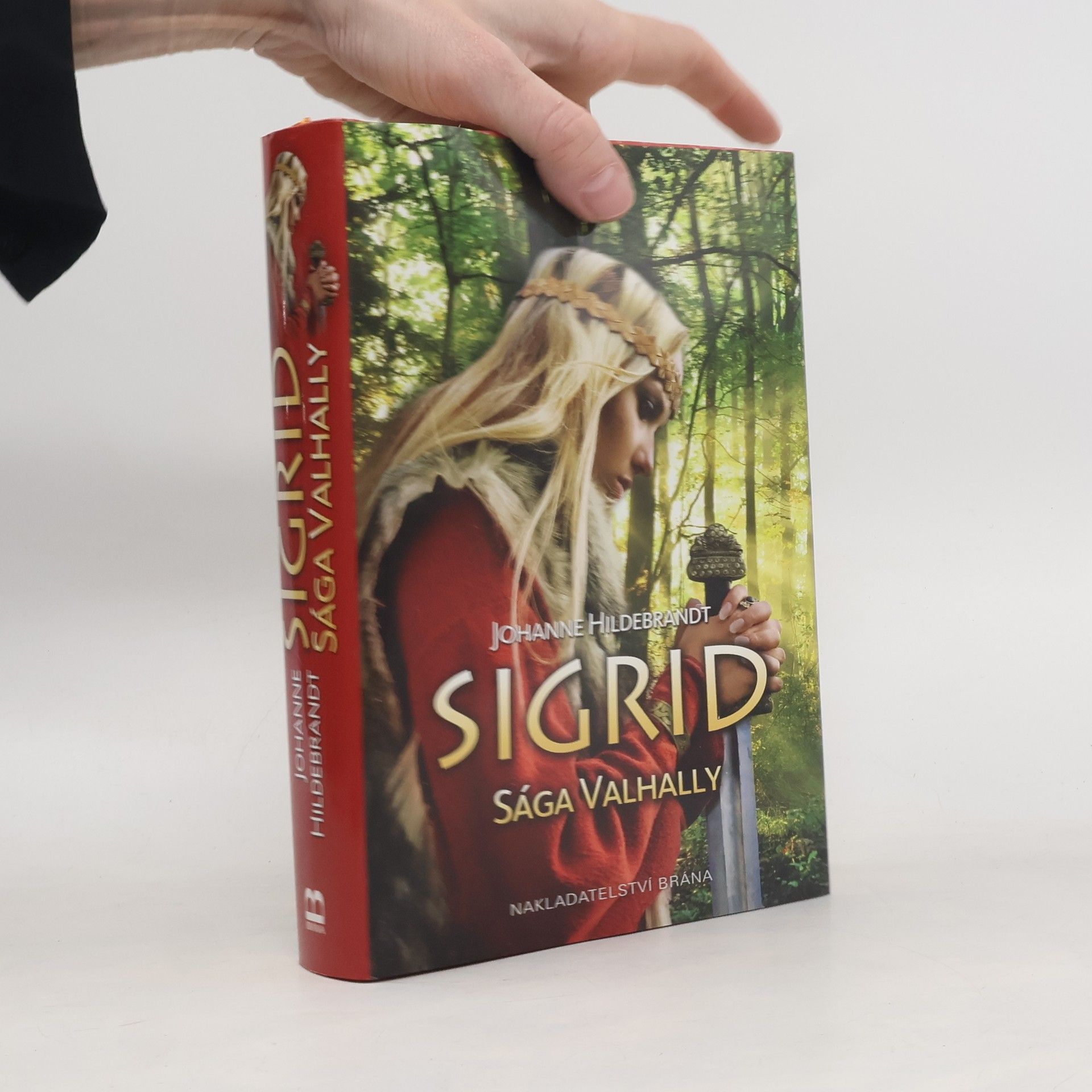 Johanne Hildebrandt Sigrid: Sága Valhally