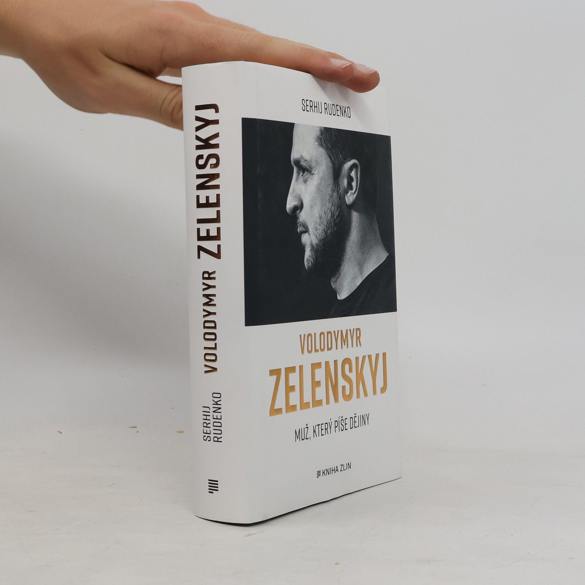 Serhij Rudenko Volodymyr Zelenskyj: muž, který píše dějiny