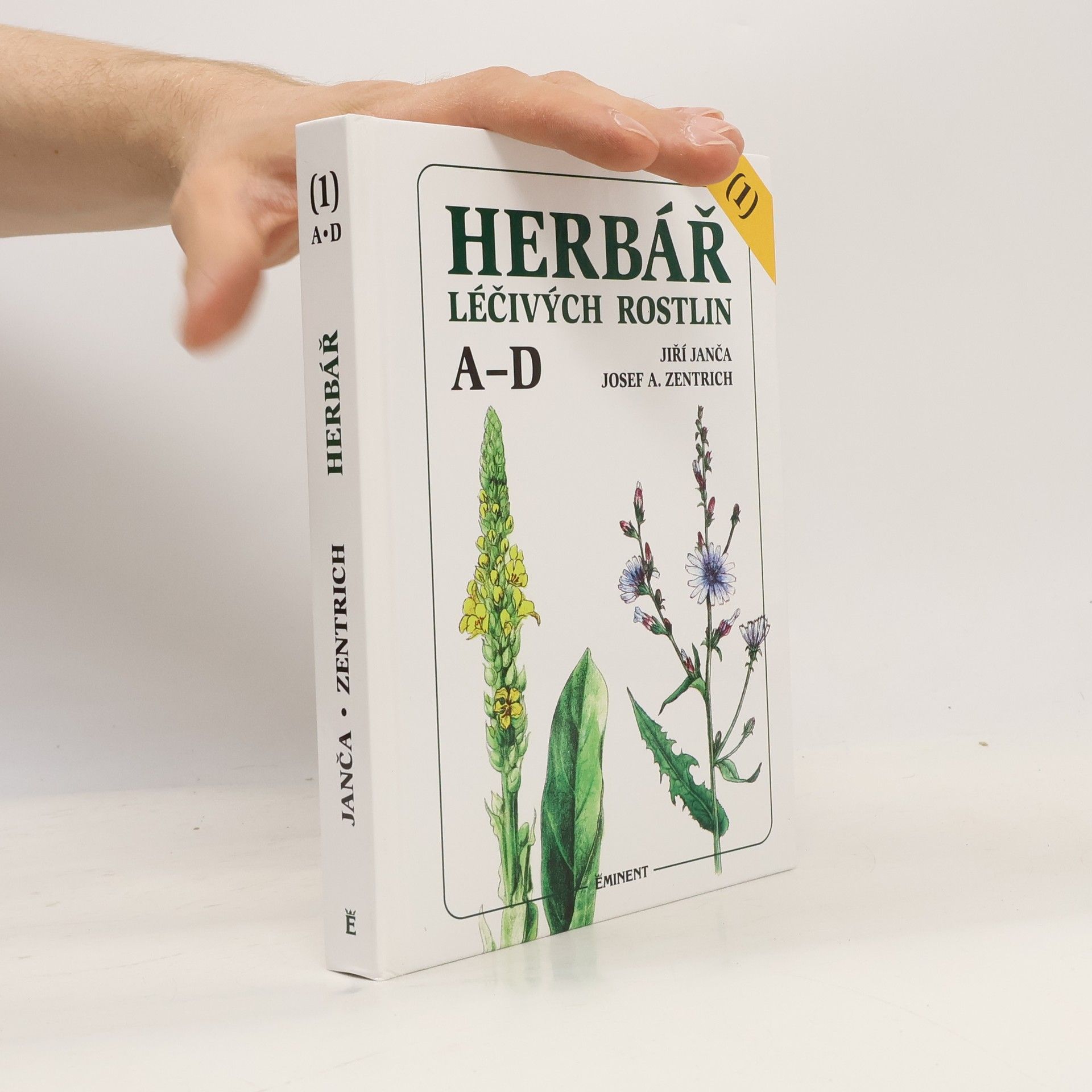 Jiří Janča Herbář léčivých rostlin. 1. díl, A-D