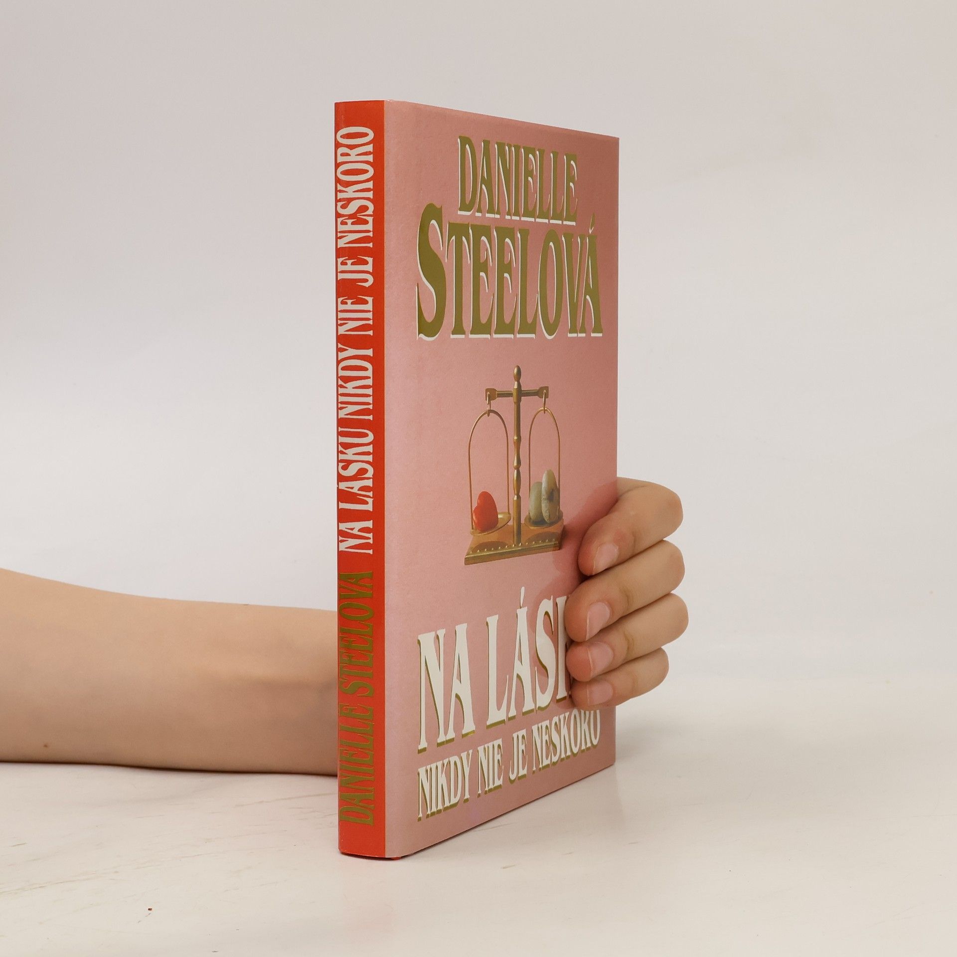 Danielle Steel Na lásku nikdy nie je neskoro