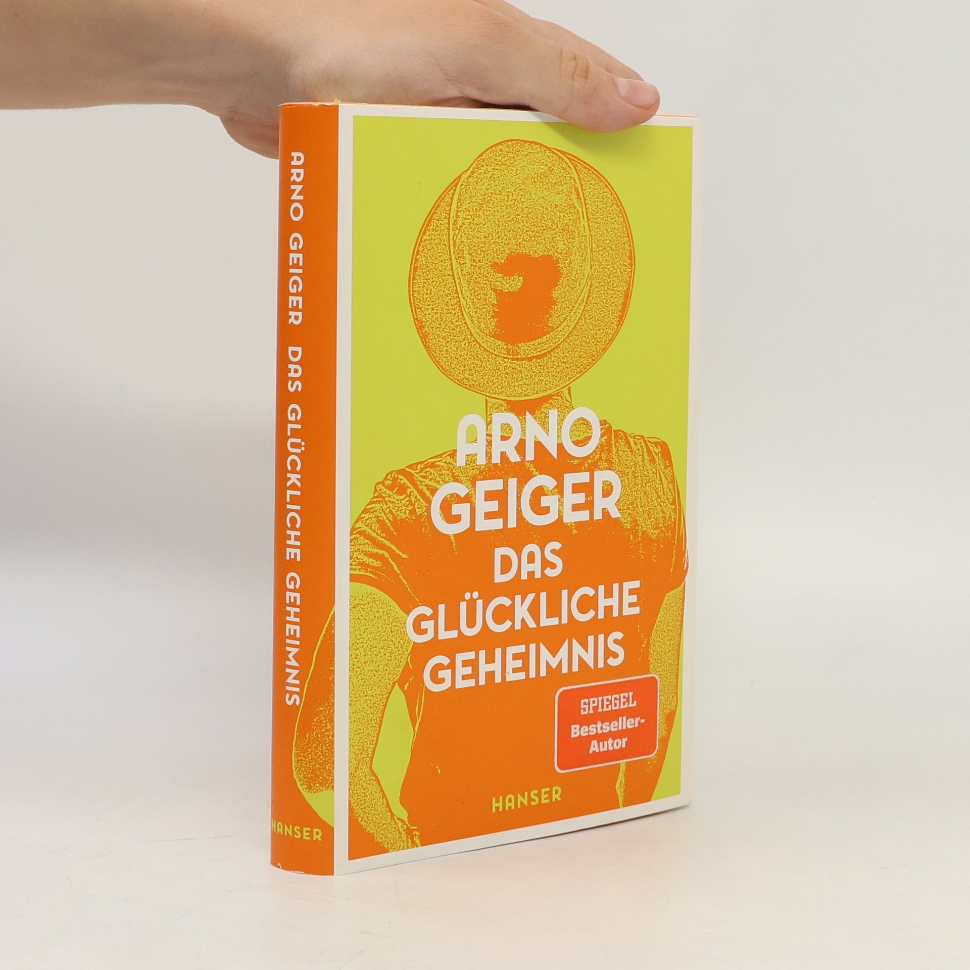Arno Geiger Das glückliche Geheimnis