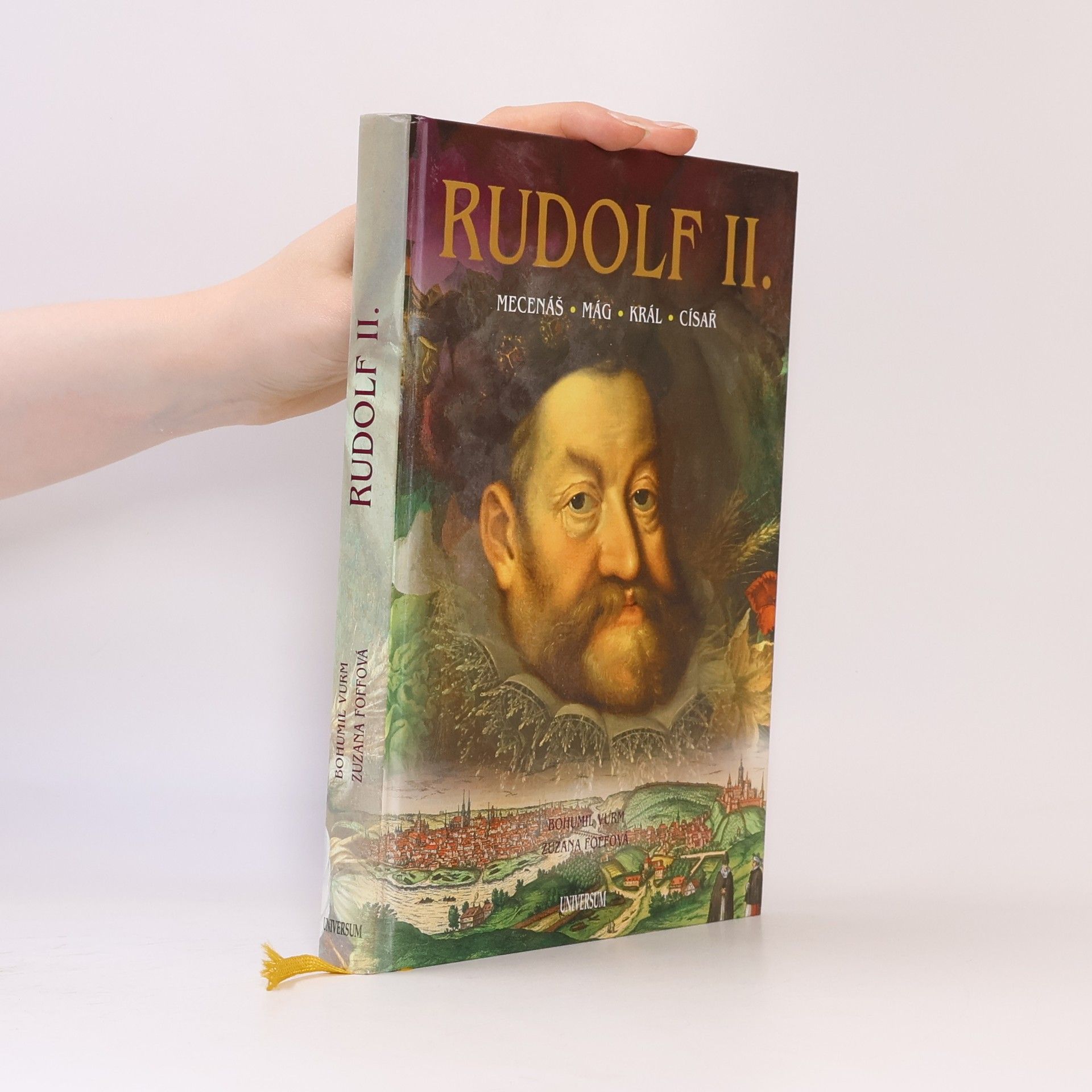 Zuzana Foffová Rudolf II. : mecenáš, mág, král, císař