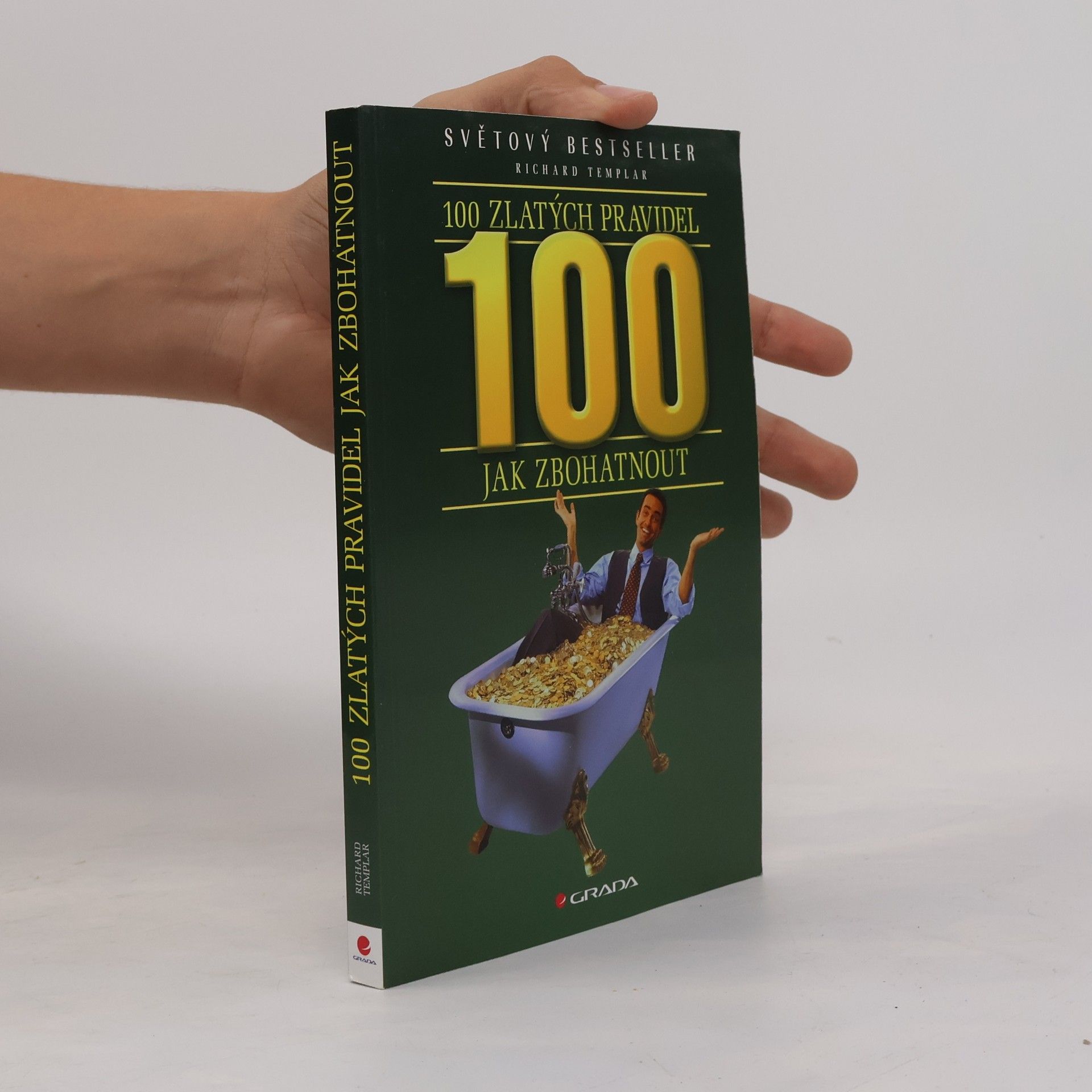 Richard Templar 100 zlatých pravidel jak zbohatnout