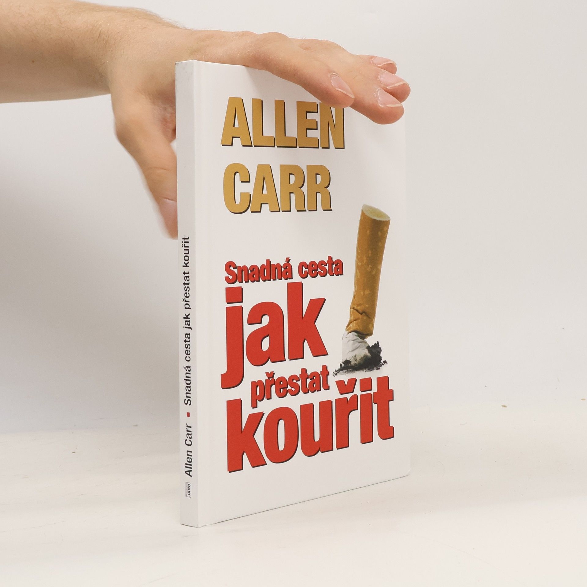 Allen Carr Jak přestat kouřit
