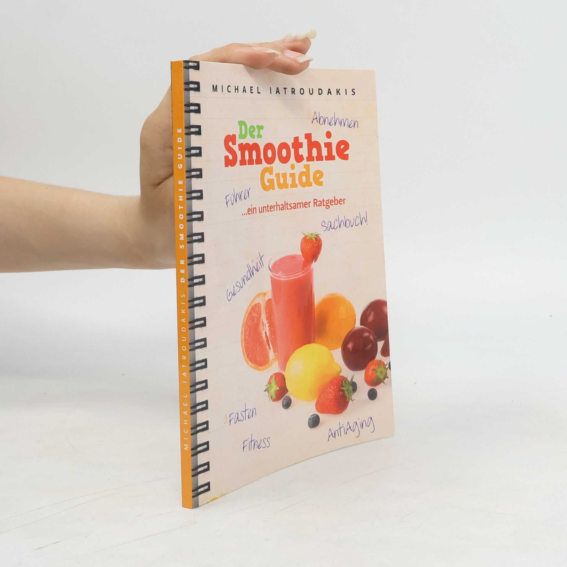 Michael Iatroudakis Der Smoothie-Guide