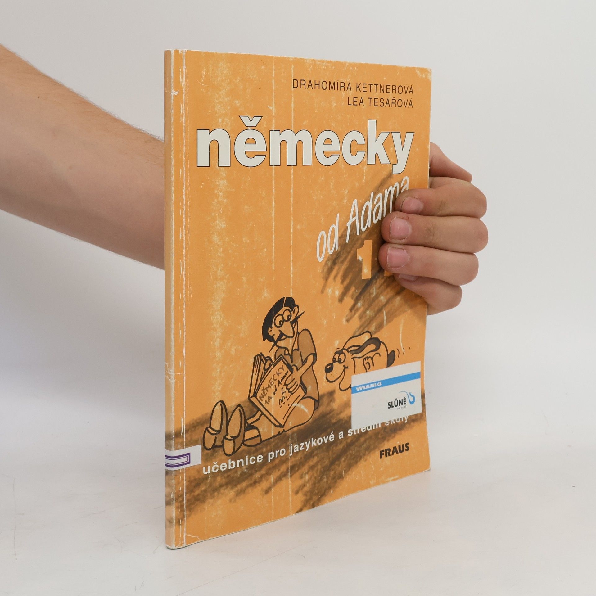 Lea Tesařová Německy od Adama. Učebnice pro jazykové a střední školy. 1.B