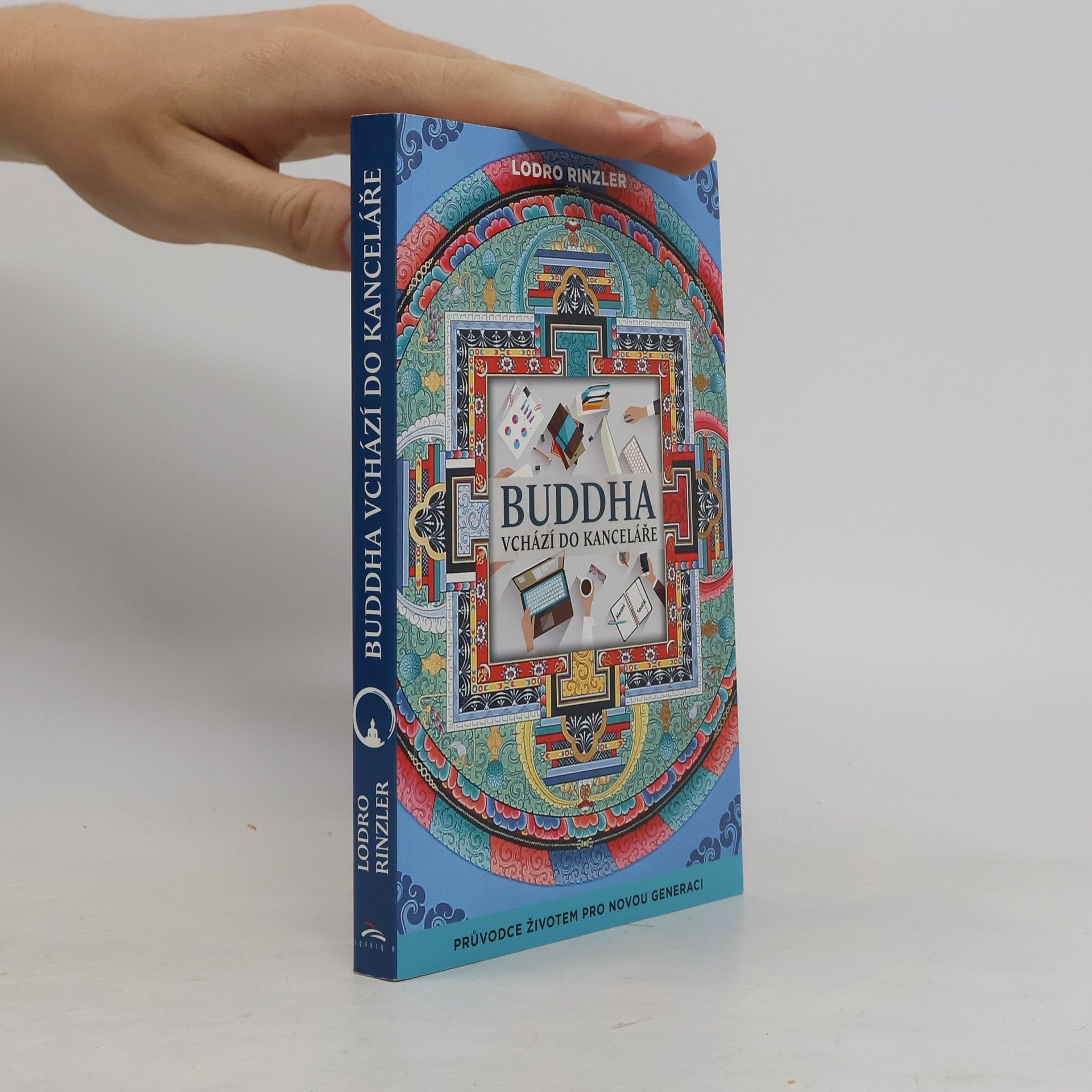 Lodro Rinzler Buddha vchází do kanceláře