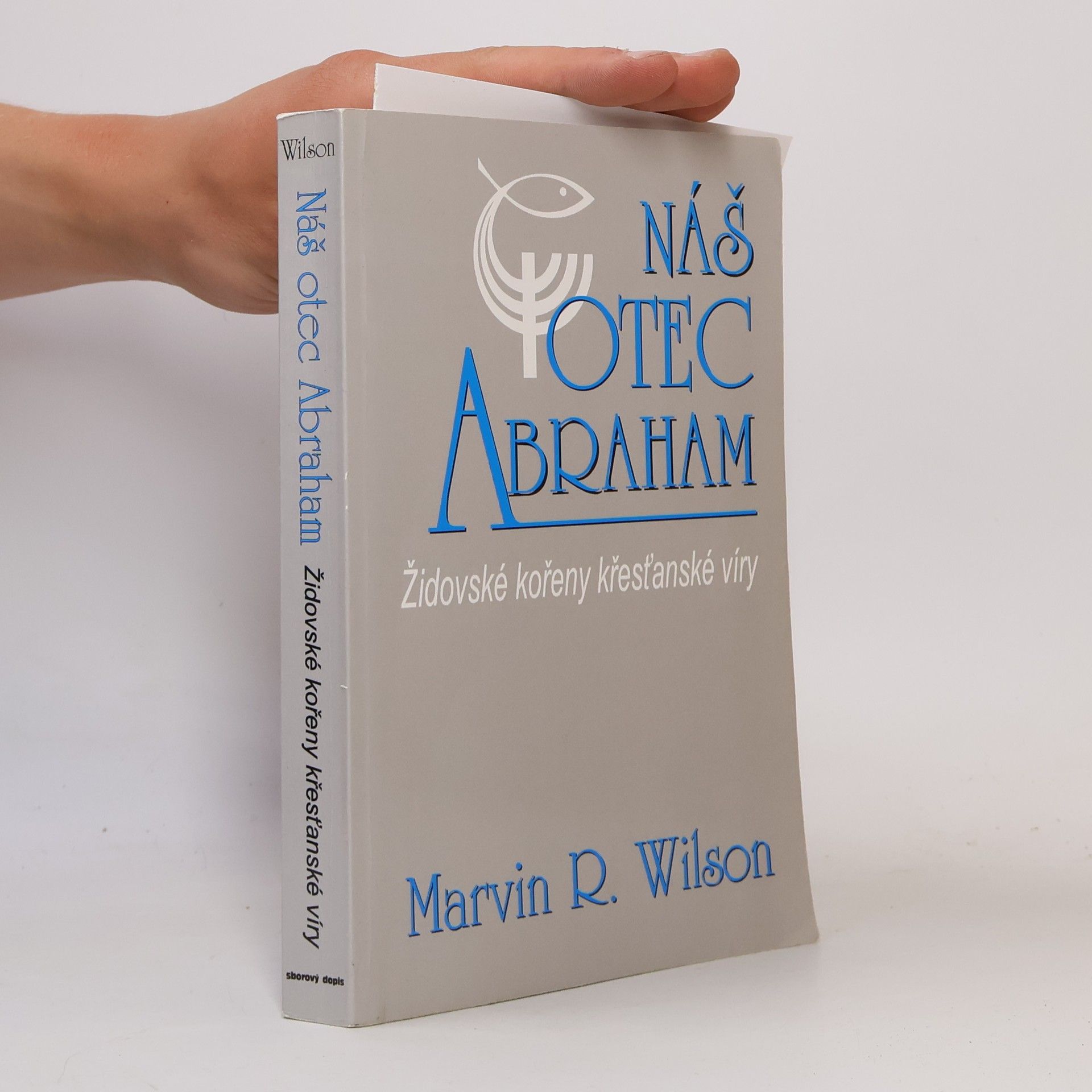 Marvin R. Wilson Náš otec Abraham