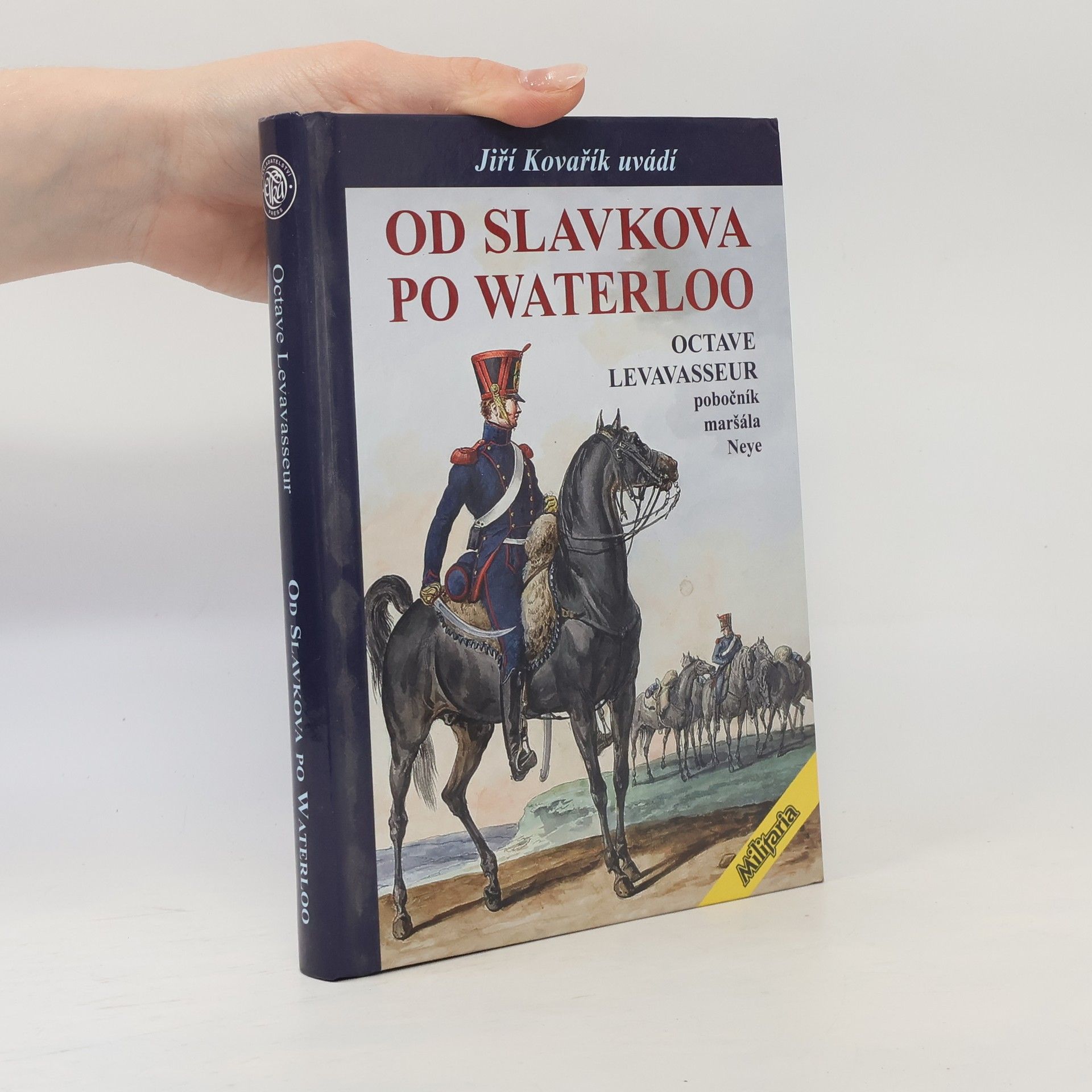 Octave Levavasseur Od Slavkova po Waterloo