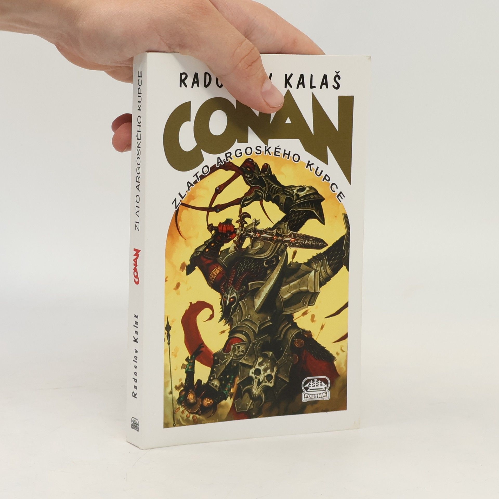 Radoslav Kalaš Conan a zlato argoského kupce
