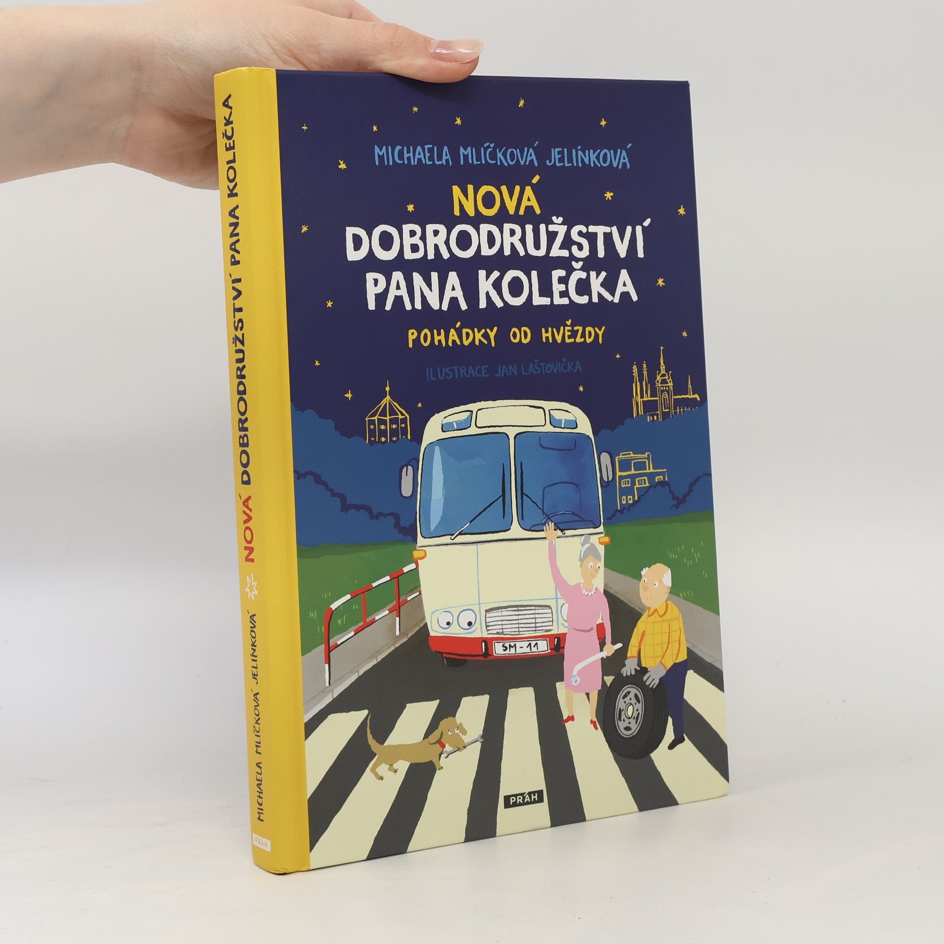 Michaela Mlíčková Jelínková Nová dobrodružství pana Kolečka : pohádky od Hvězdy
