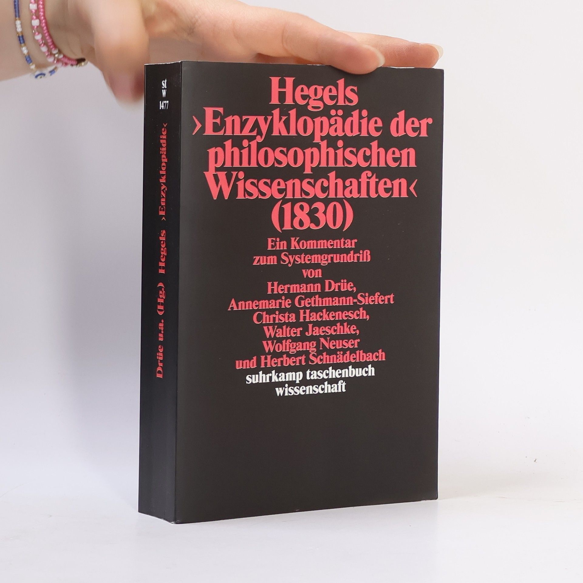 Hermann Drüe Hegels "Enzyklopädie der philosophischen Wissenschaften" (1830)