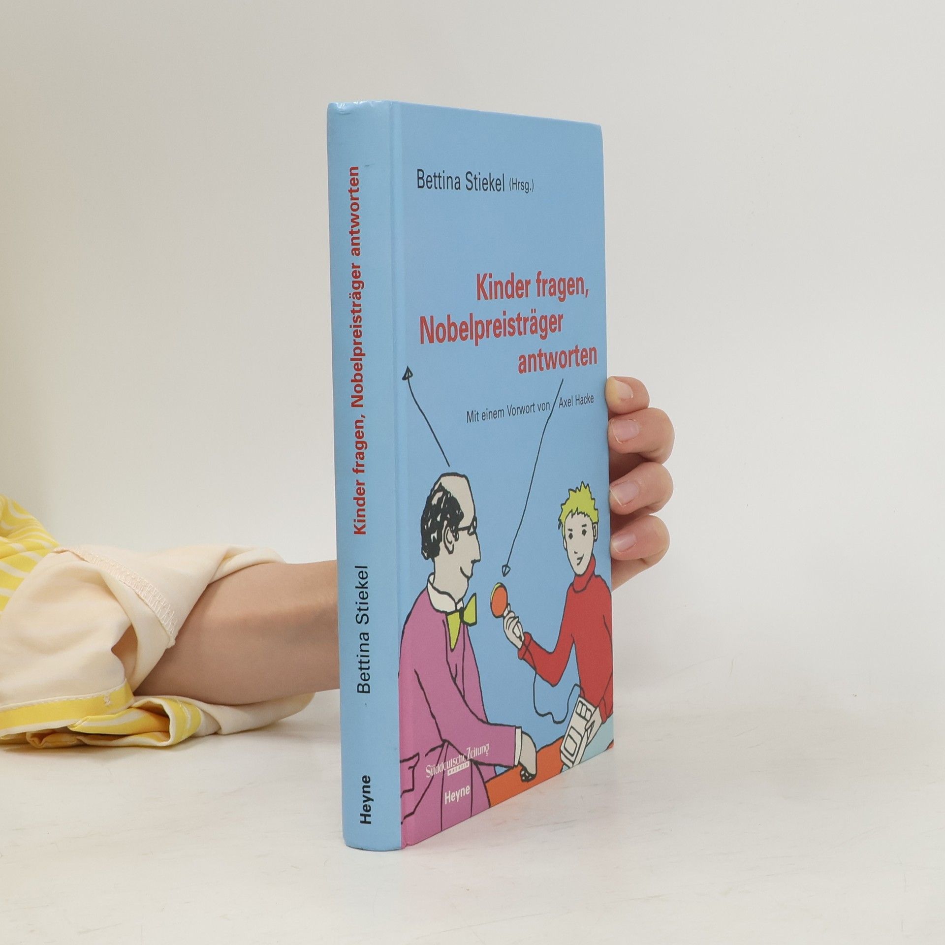 Bettina Stiekel Kinder fragen, Nobelpreisträger antworten