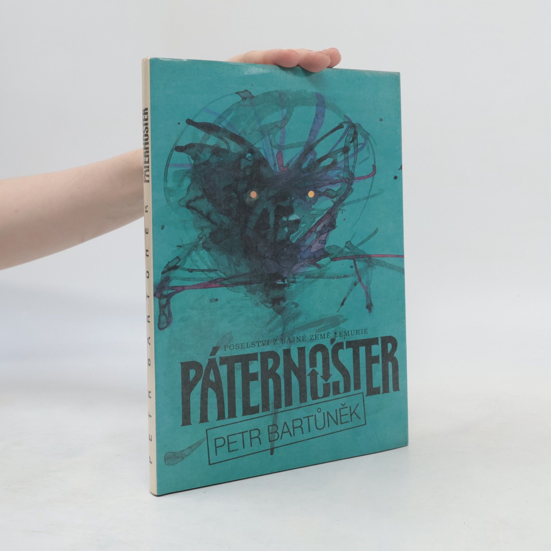 Petr Bartůněk Páternoster. Poselství z bájné země Lemurie