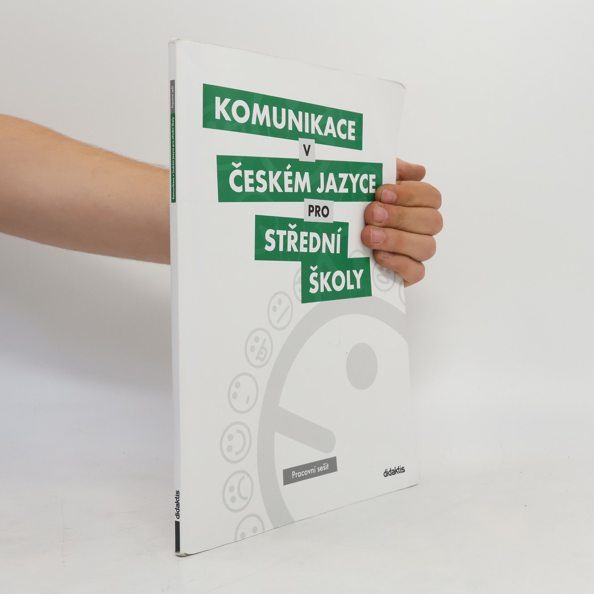 Komunikace v českém jazyce pro střední školy: Pracovní sešit