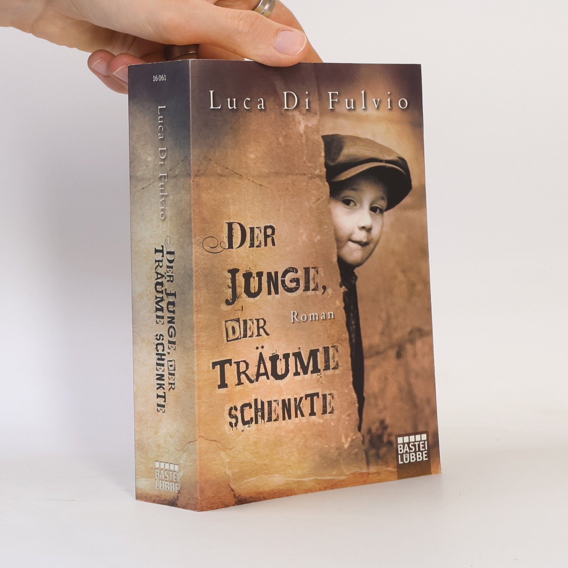 Luca Di Fulvio Der Junge, Der Traüme Schenkte