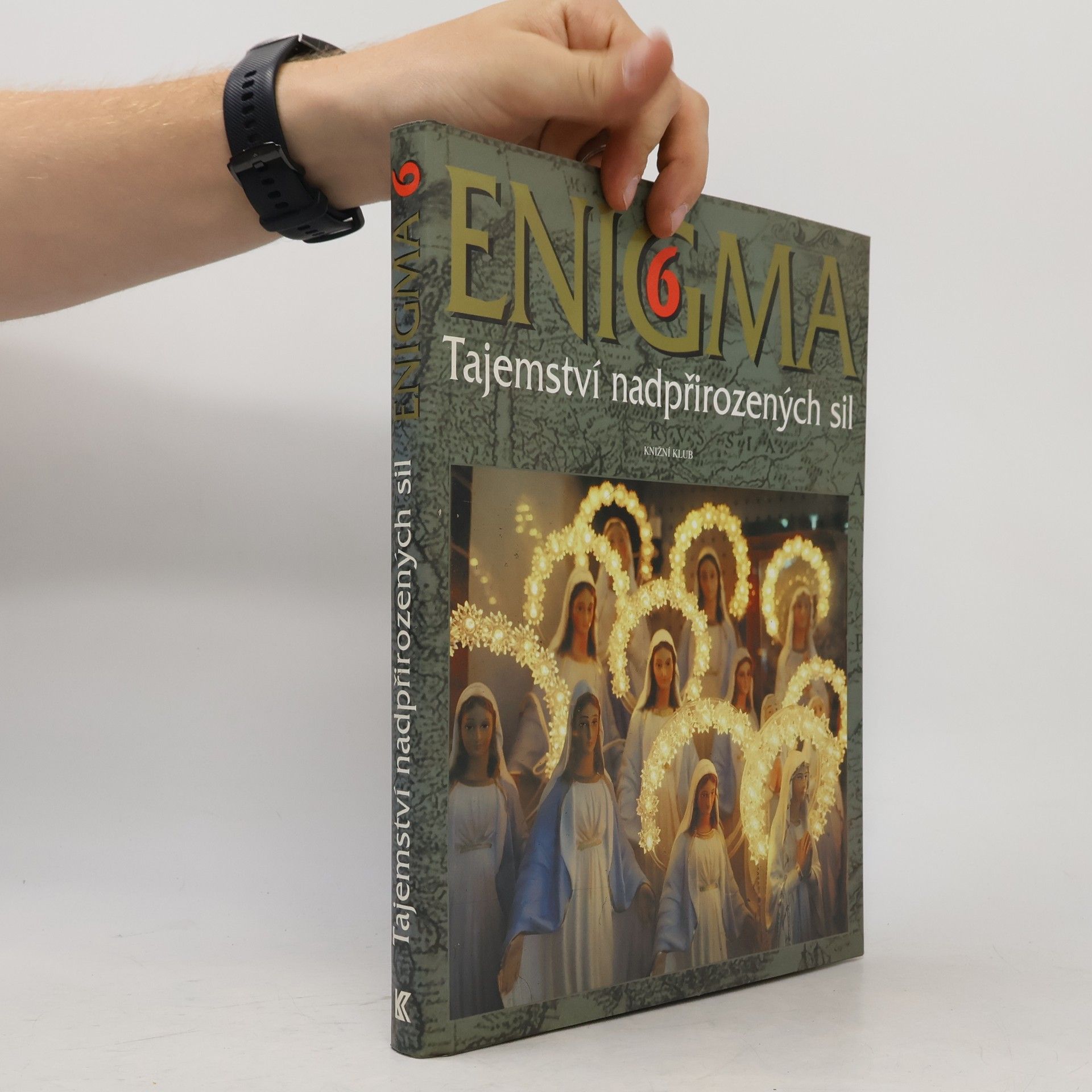 Dušan Zbavitel Enigma 6 : Tajemství nadpřirozených sil