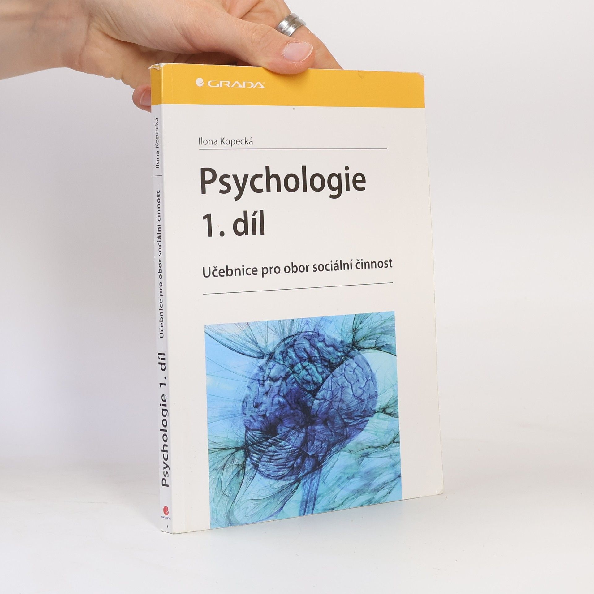 Ilona Kopecká Psychologie : učebnice pro obor sociální činnost. 1. díl