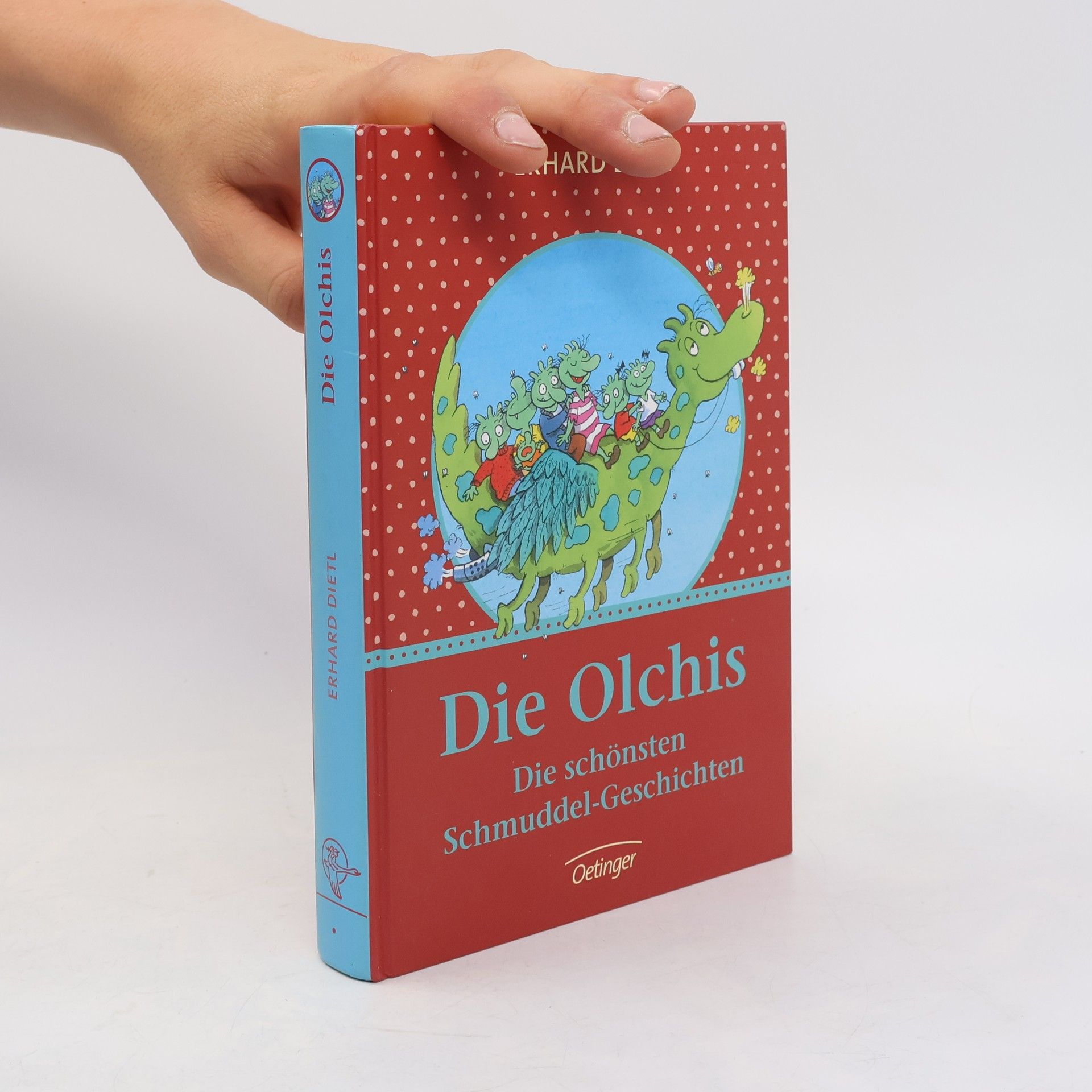 Erhard Dietl Die Olchis. Die schönsten Schmuddel-Geschichten