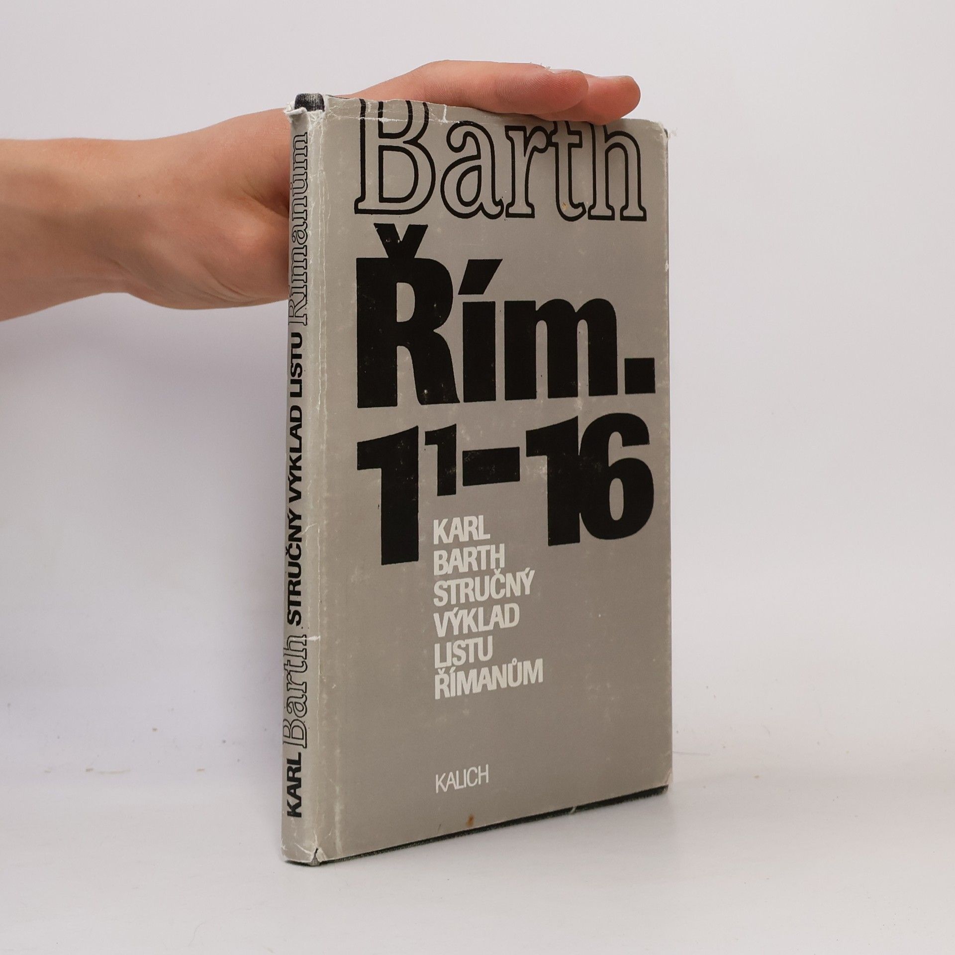 Karl Barth Stručný výklad listu Římanům: Řím 1, 1-16