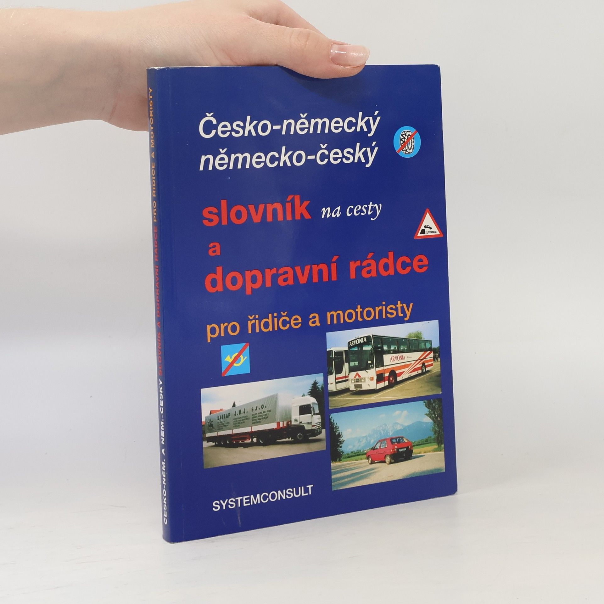 Česko-německý a německo-český slovník na cesty a dopravní rádce pro řidiče a motoristy