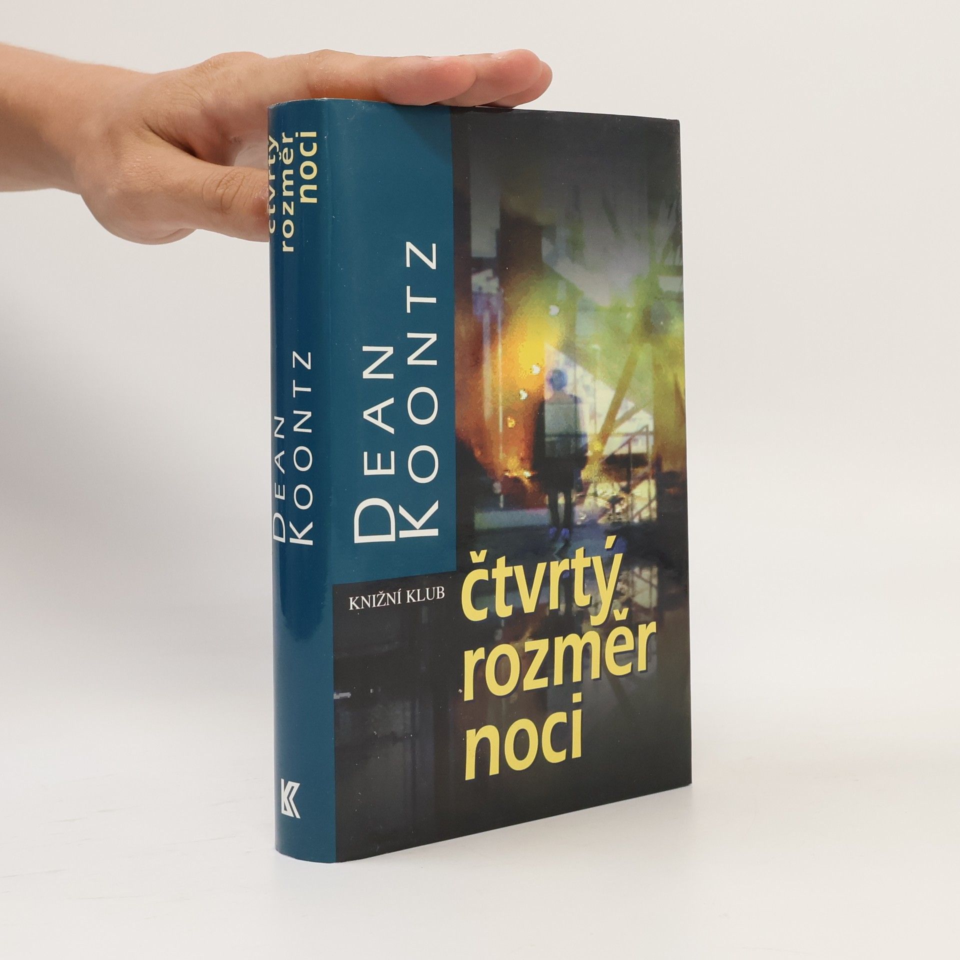 Dean Ray Koontz Čtvrtý rozměr noci