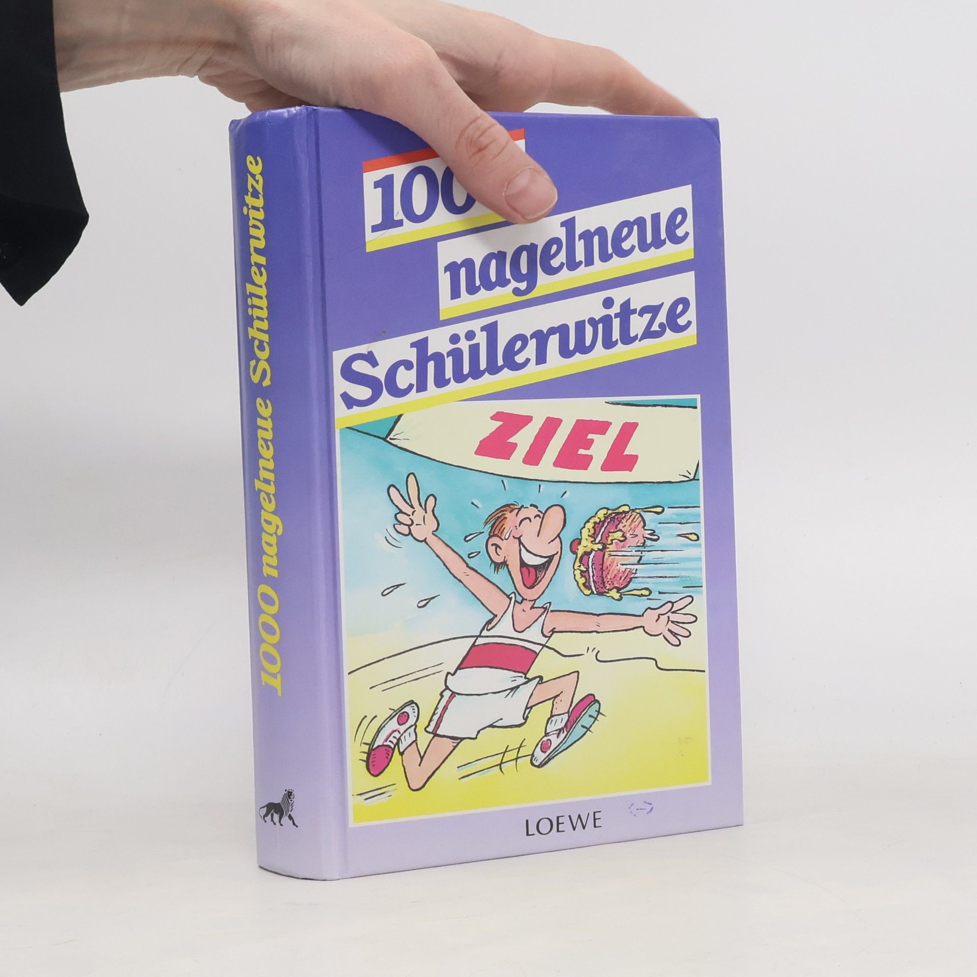 Autorenkollektiv 1000 nagelneue Schülerwitze