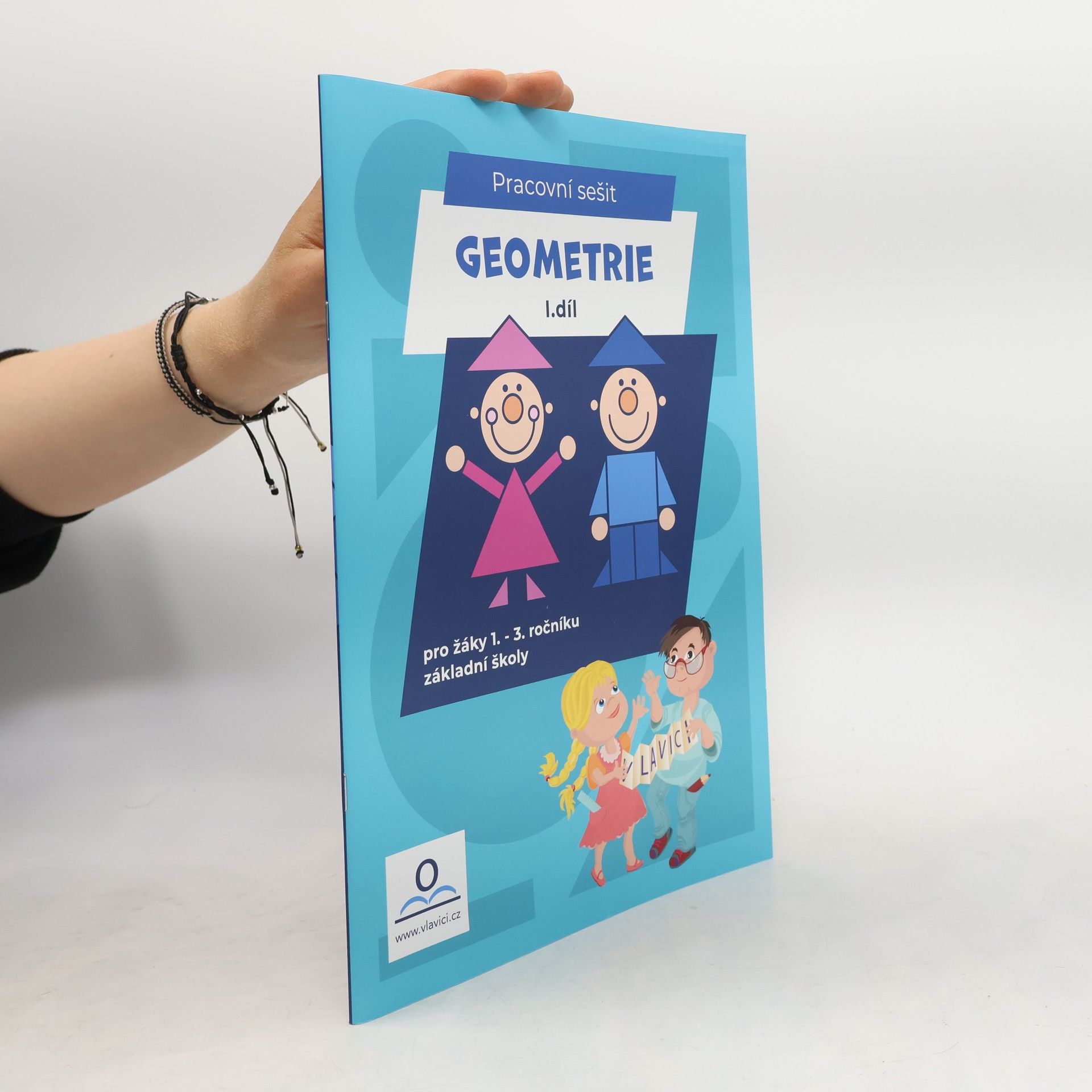 Various authors Geometrie I. - Prracovní sešit pro žáky 1.-3. ročníku ZŠ