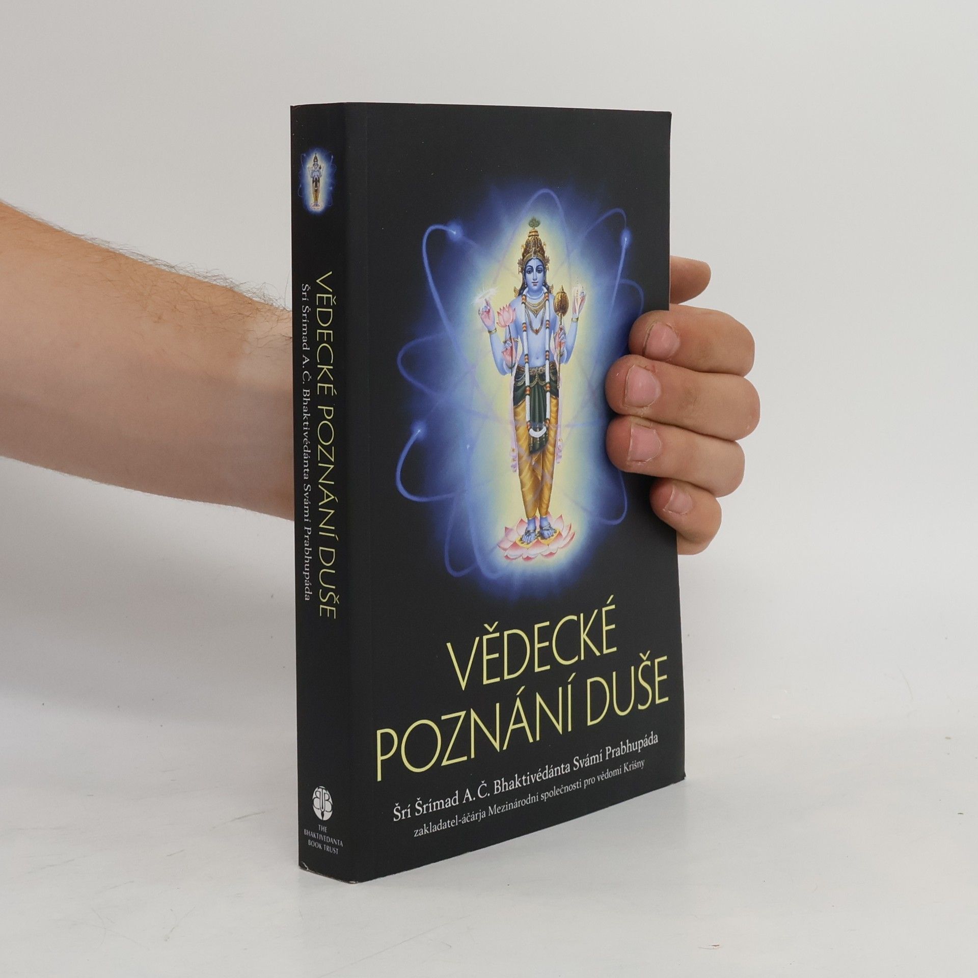 A. C. Bhaktivedanta Swami Prabhupada Vědecké poznání duše