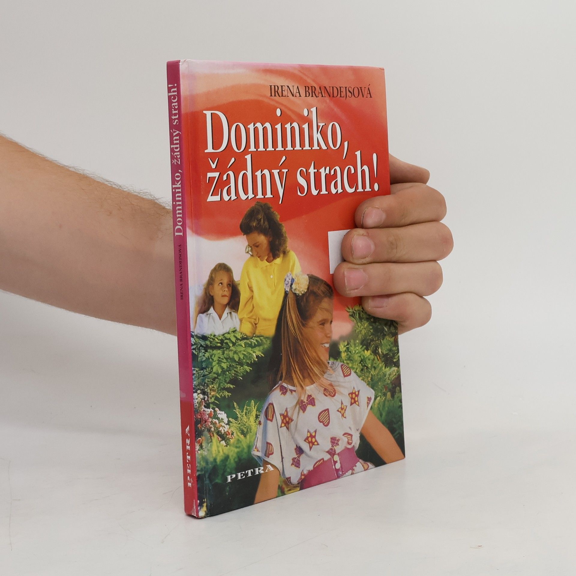 Brandejsová Irena Dominiko, žádný strach!