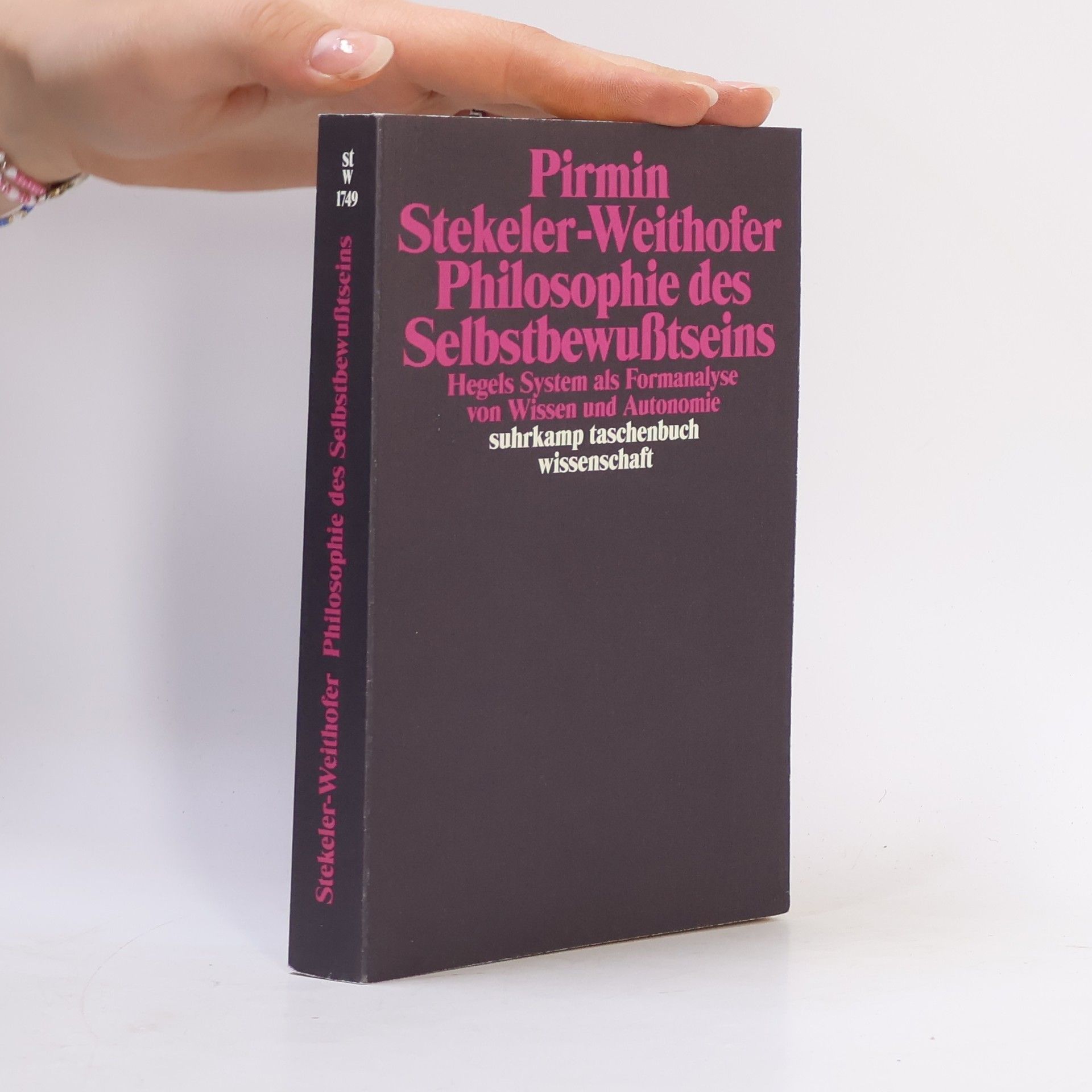 Pirmin Stekeler Suhrkamp Taschenbuch Wissenschaft - 1749: Philosophie des Selbstbewußtseins