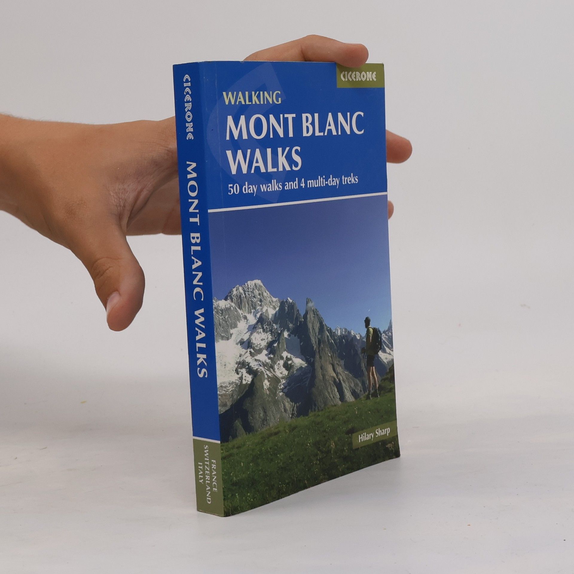 Hilary Sharp Cicerone Guidebooks: Mont Blanc Walks