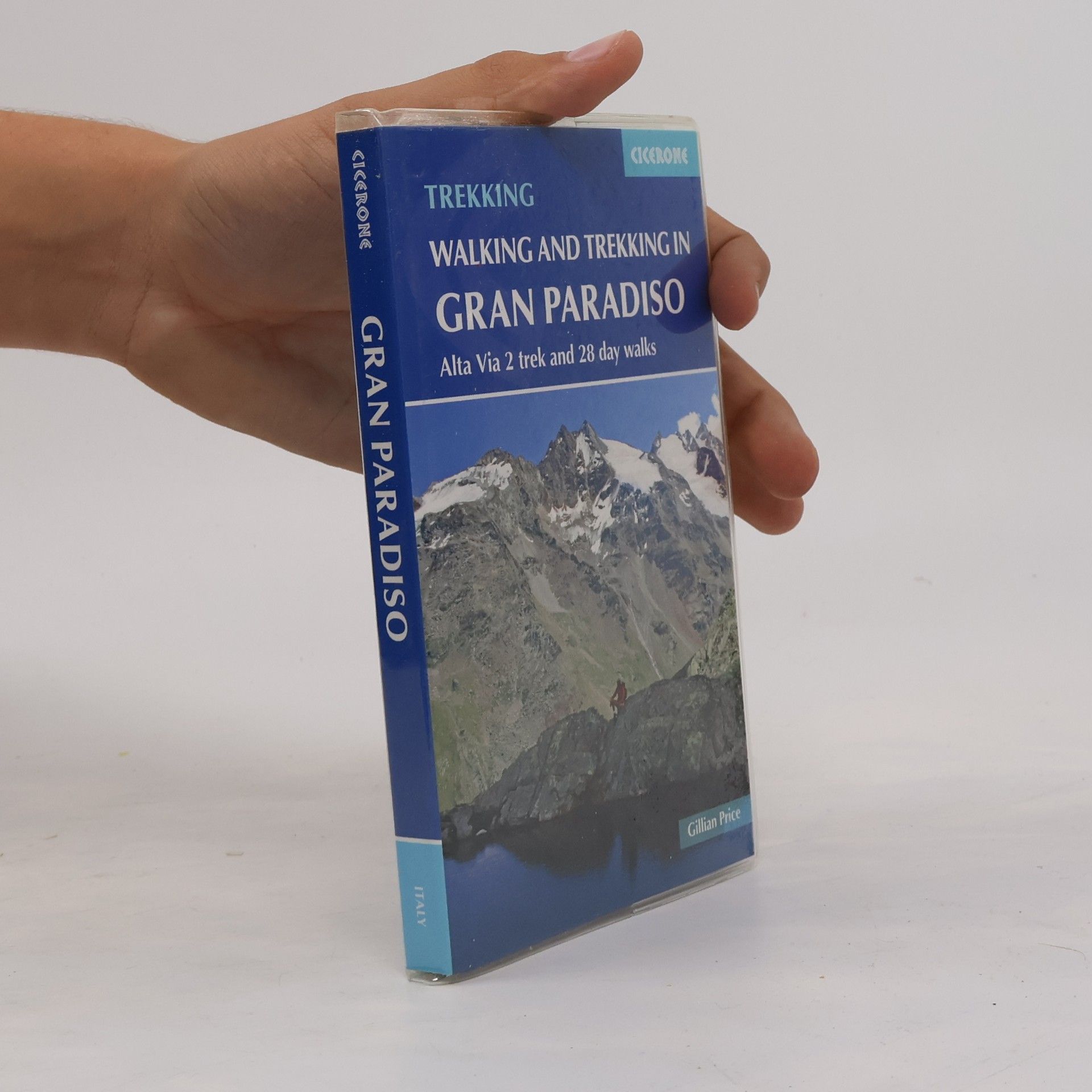 Gillian Price Cicerone Guidebooks: Walking and Trekking in the Gran Paradiso