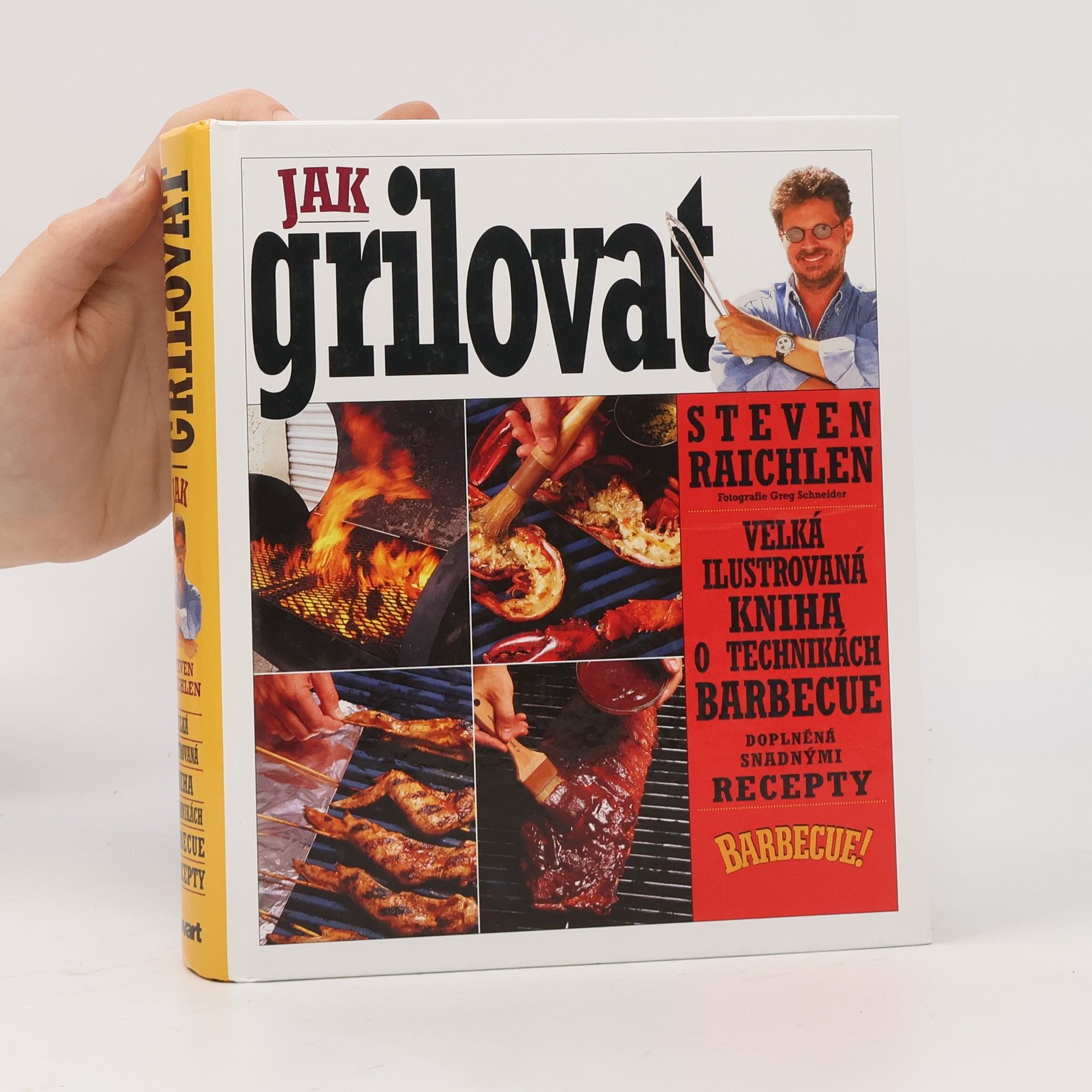 Steven Raichlen Jak grilovat
