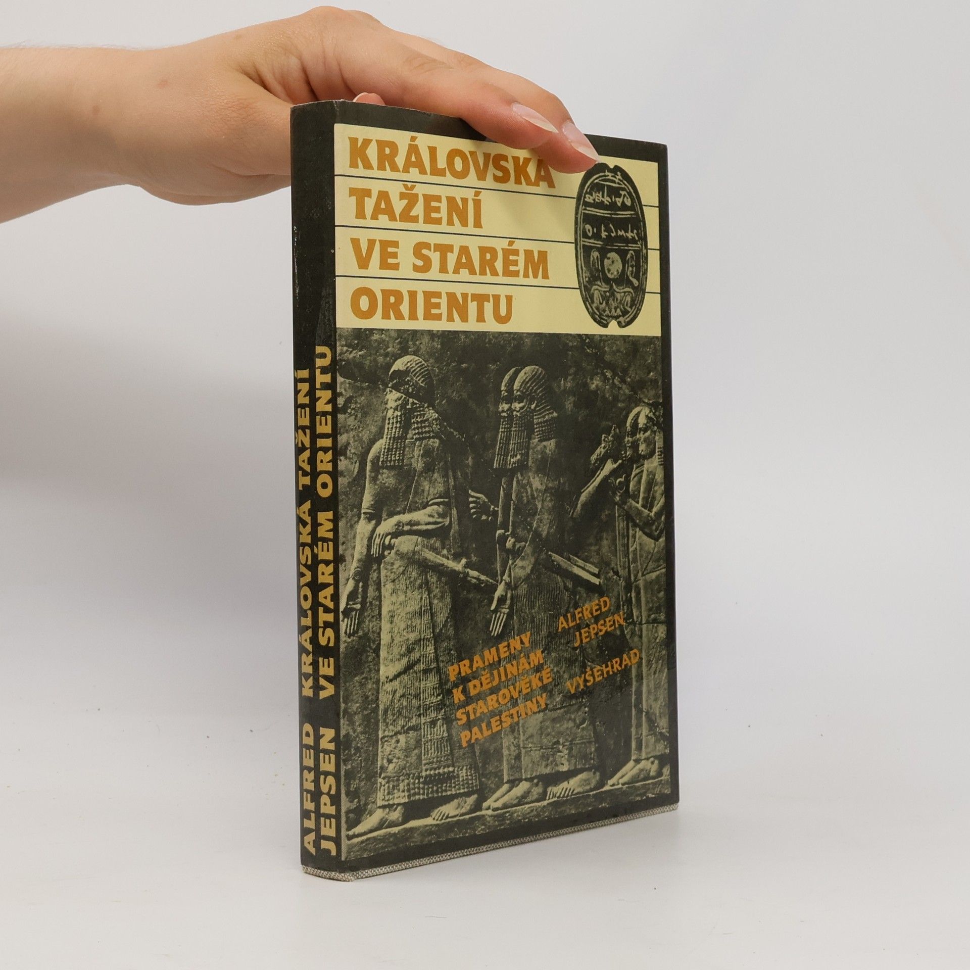 Alfred Jepsen Královská tažení ve starém Orientu