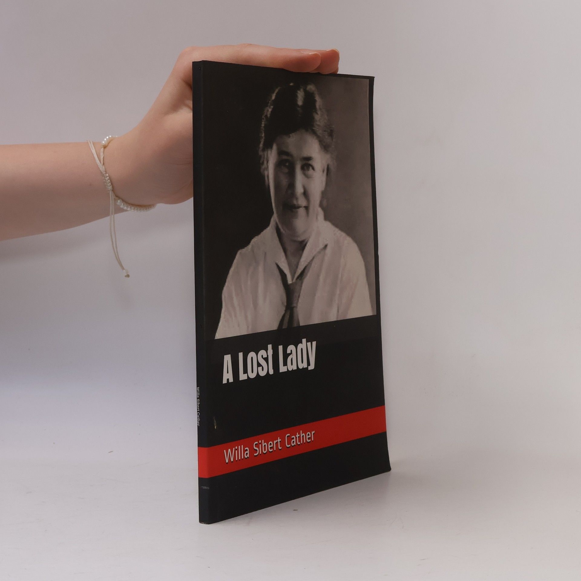 Willa Sibert Cather A Lost Lady