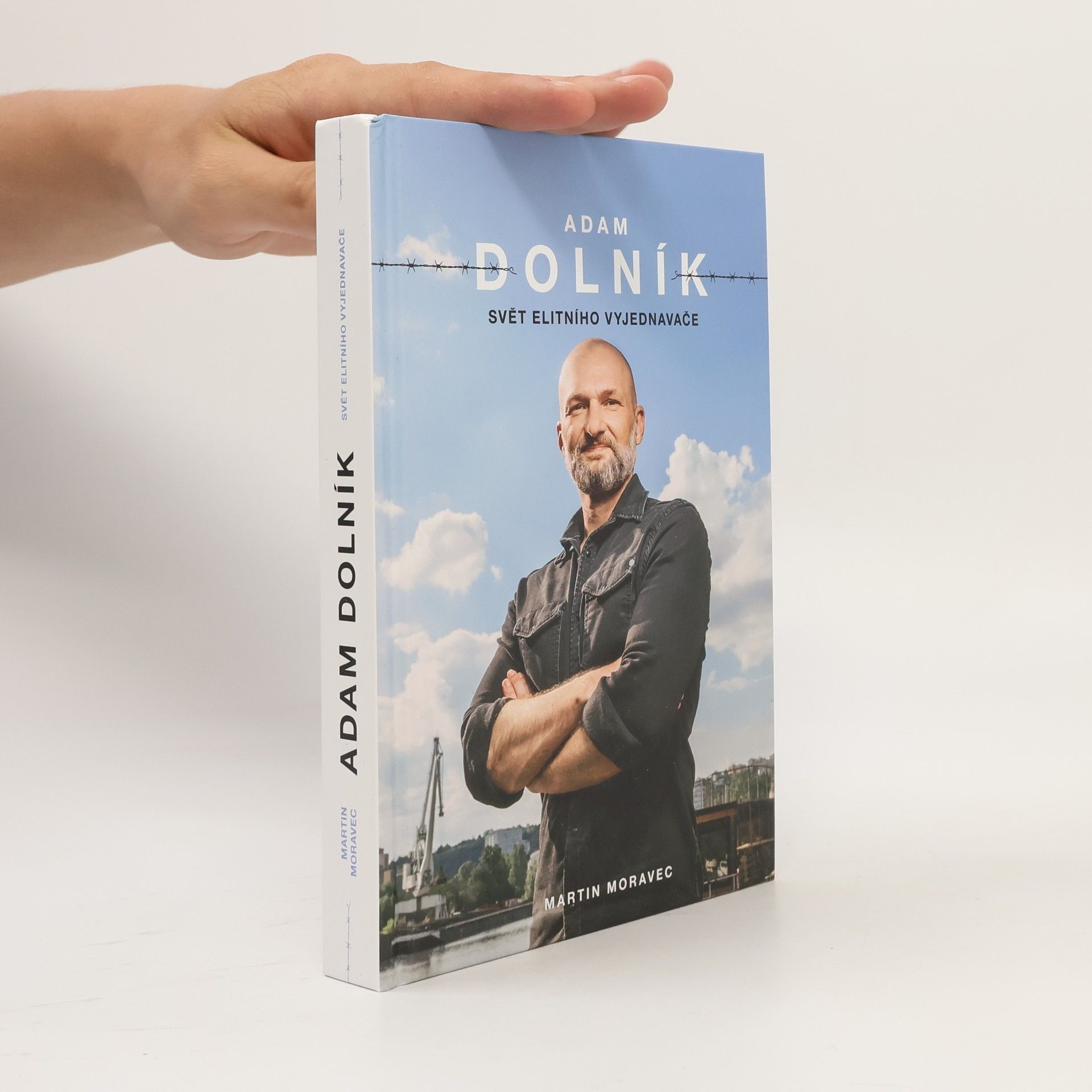 Martin Moravec Adam Dolník. Svět elitního vyjednavače