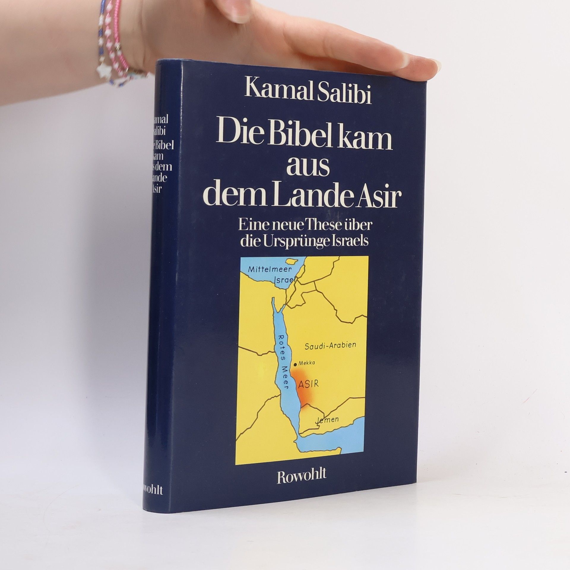 Kamal Salibi Die Bibel kam aus dem Lande Asir