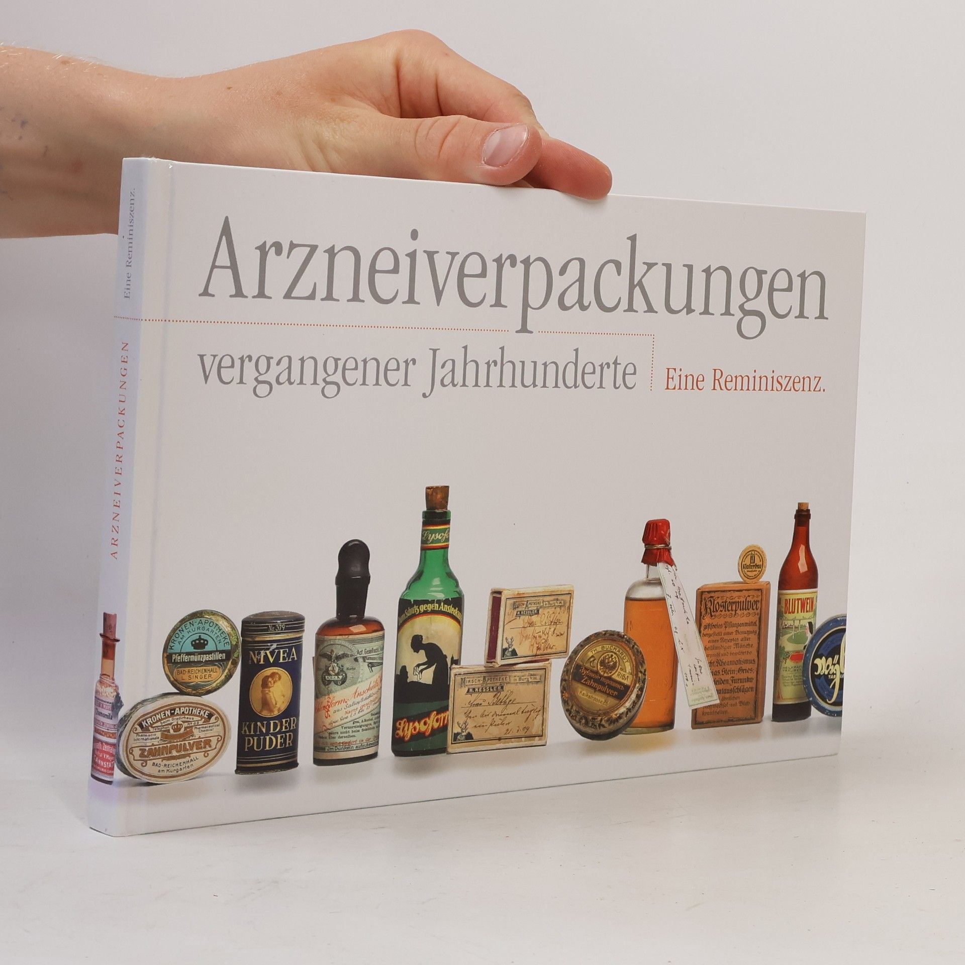 Autorenkollektiv Arzneiverpackungen vergangener. Eine Reminiszenz