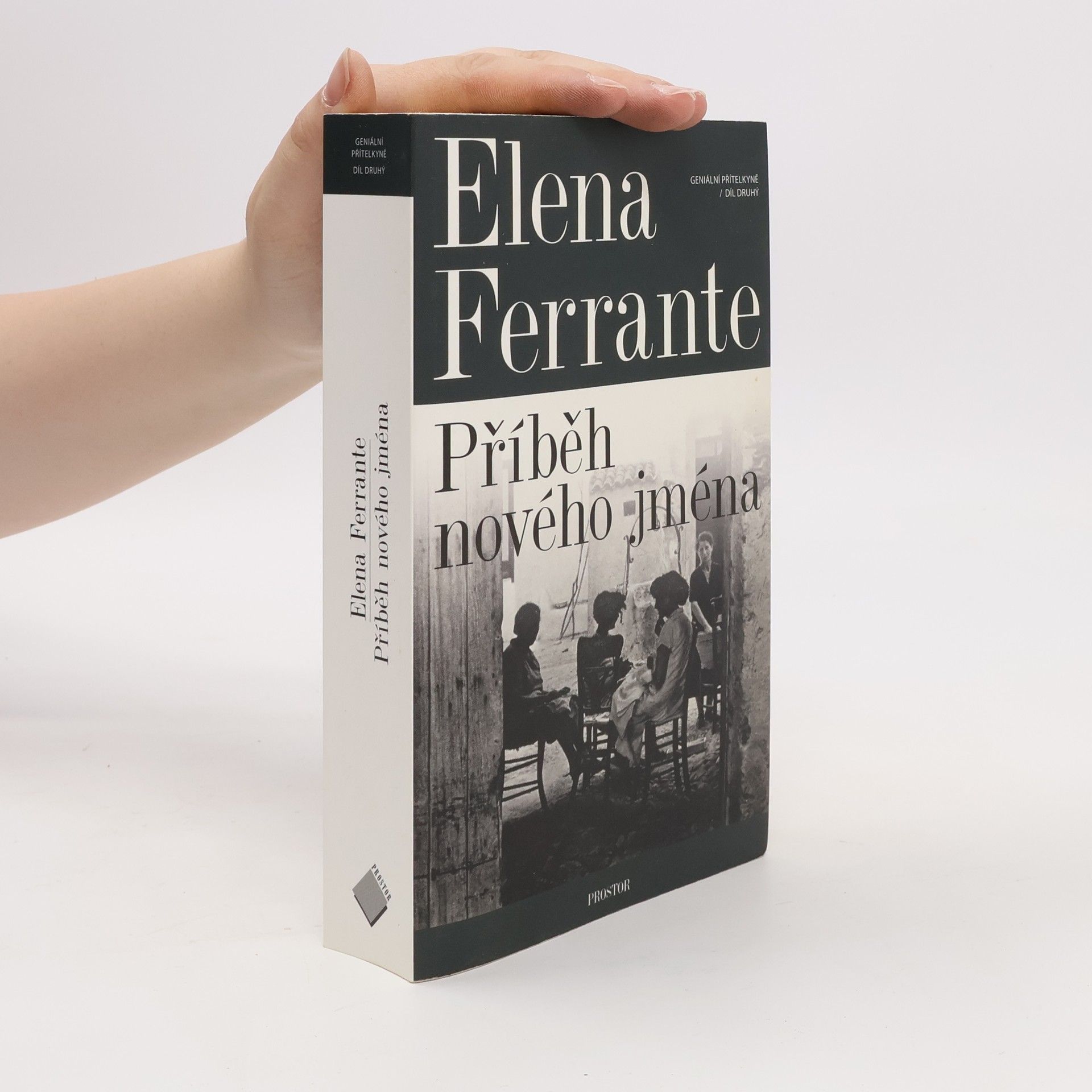 Elena Ferrante Geniální přítelkyně 2. Příběh nového jména