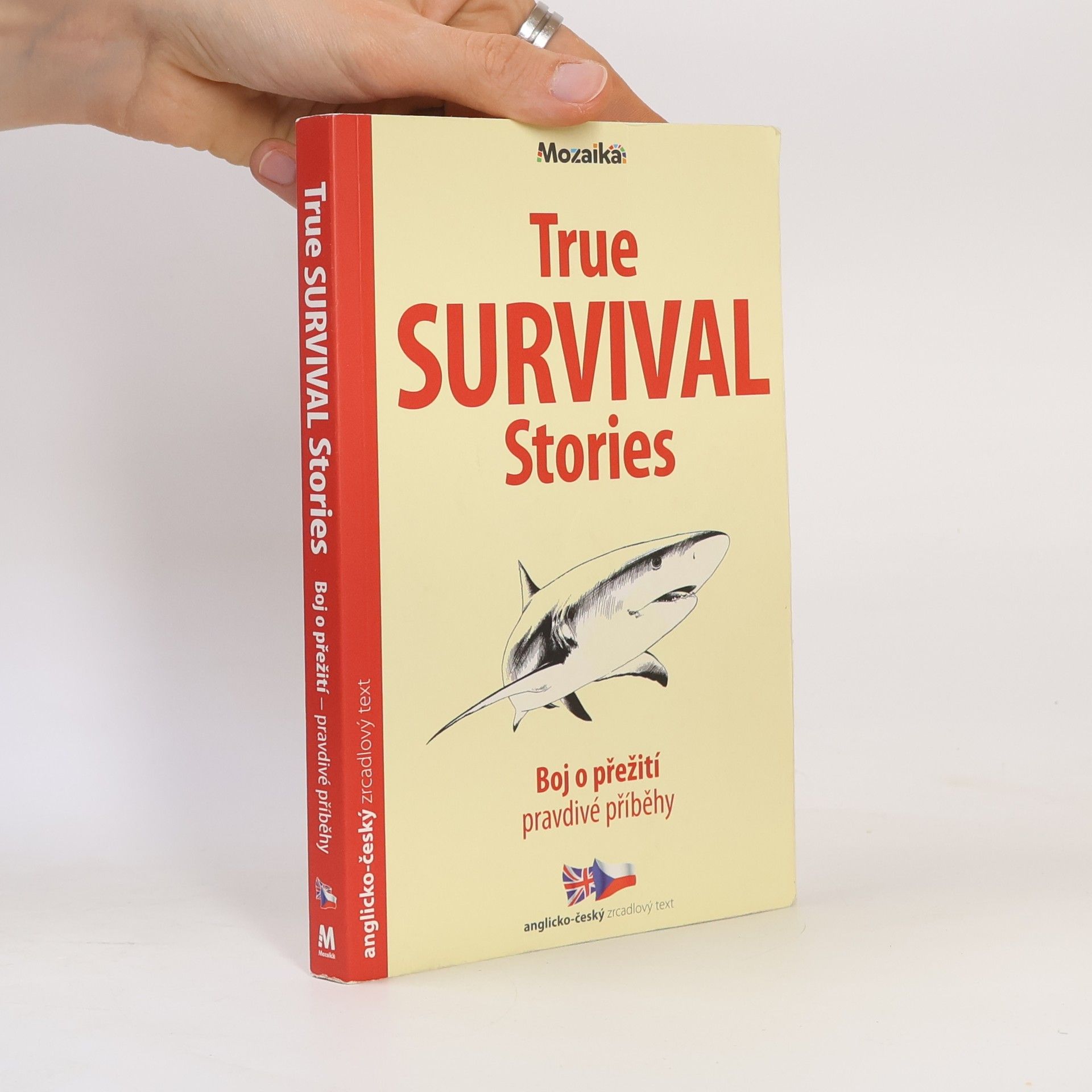 Karolina Doláková True survival stories = Boj o přežití - pravdivé příběhy