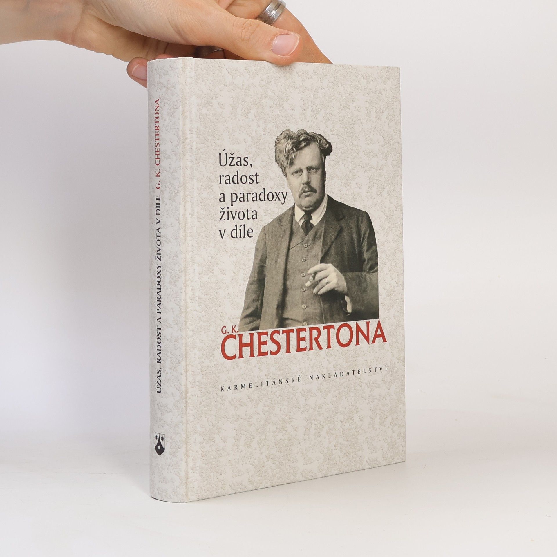 Gilbert Keith Chesterton Úžas, radost a paradoxy života v díle G. K. Chestertona