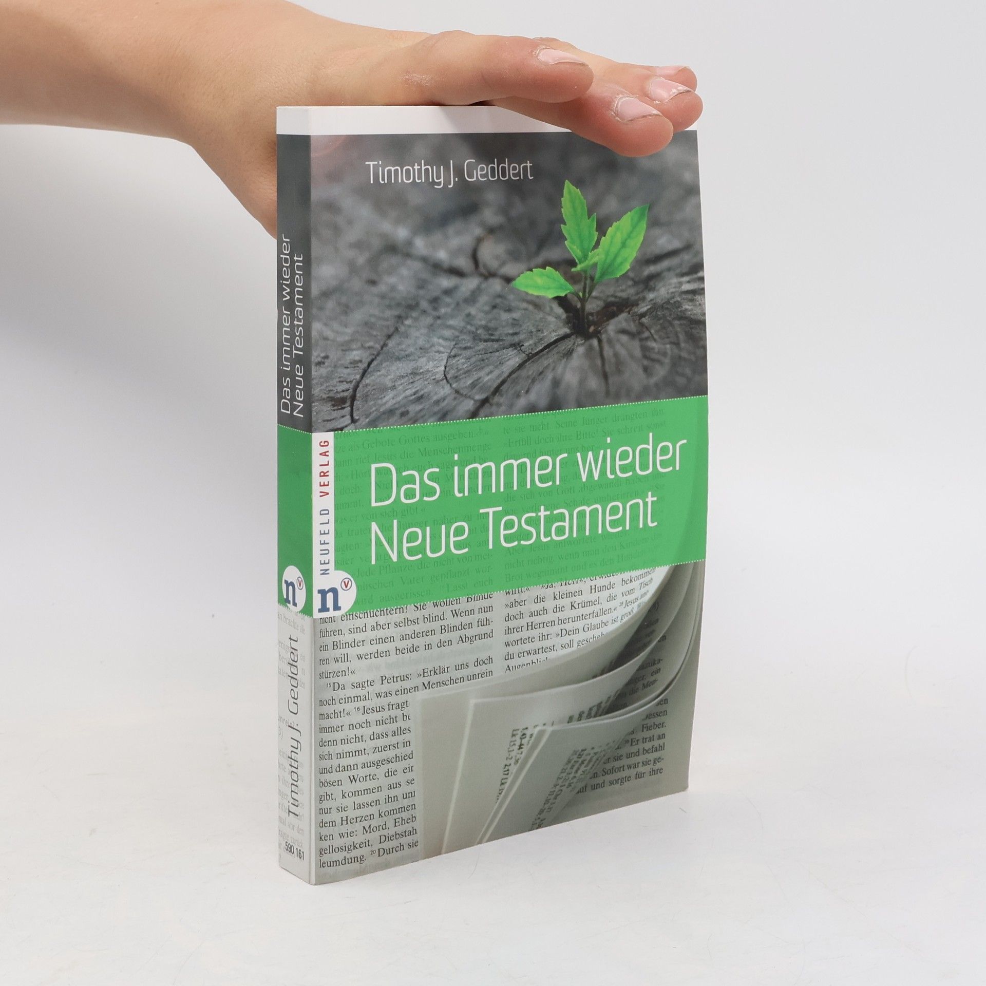 Timothy J. Geddert Das immer wieder Neue Testament