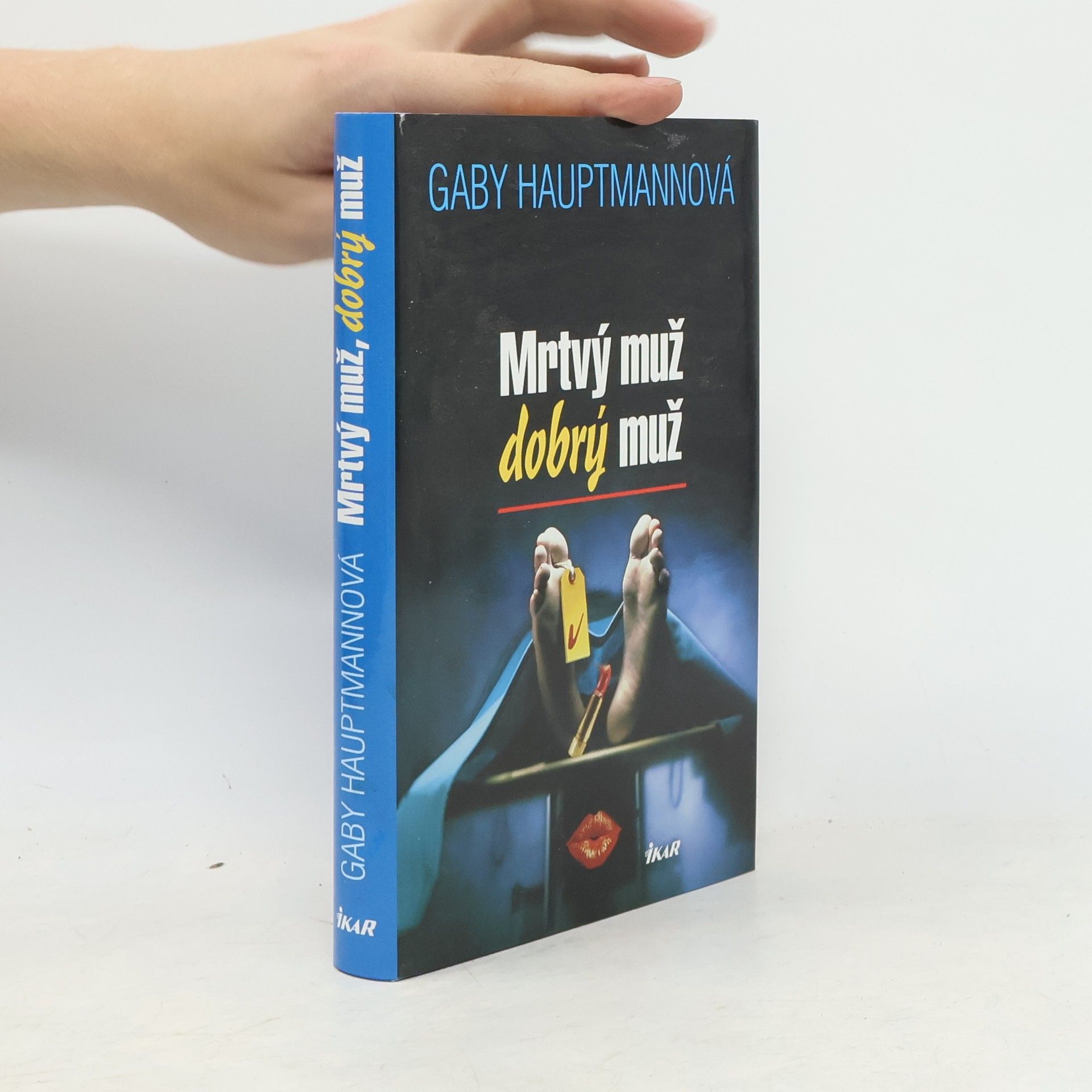 Gaby Hauptmann Mrtvý muž, dobrý muž