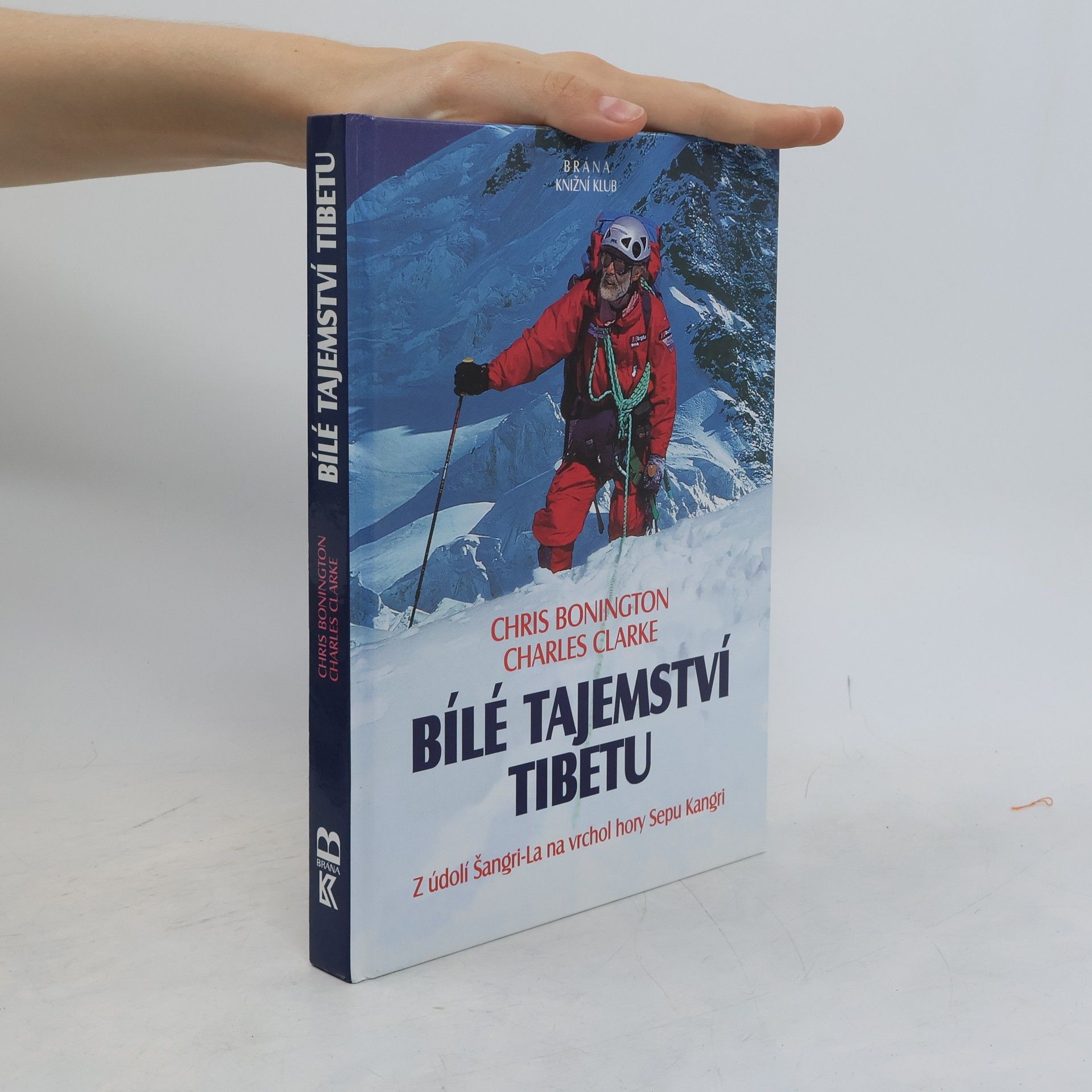 Charles Charles R. A. Clarke Bílé tajemství Tibetu