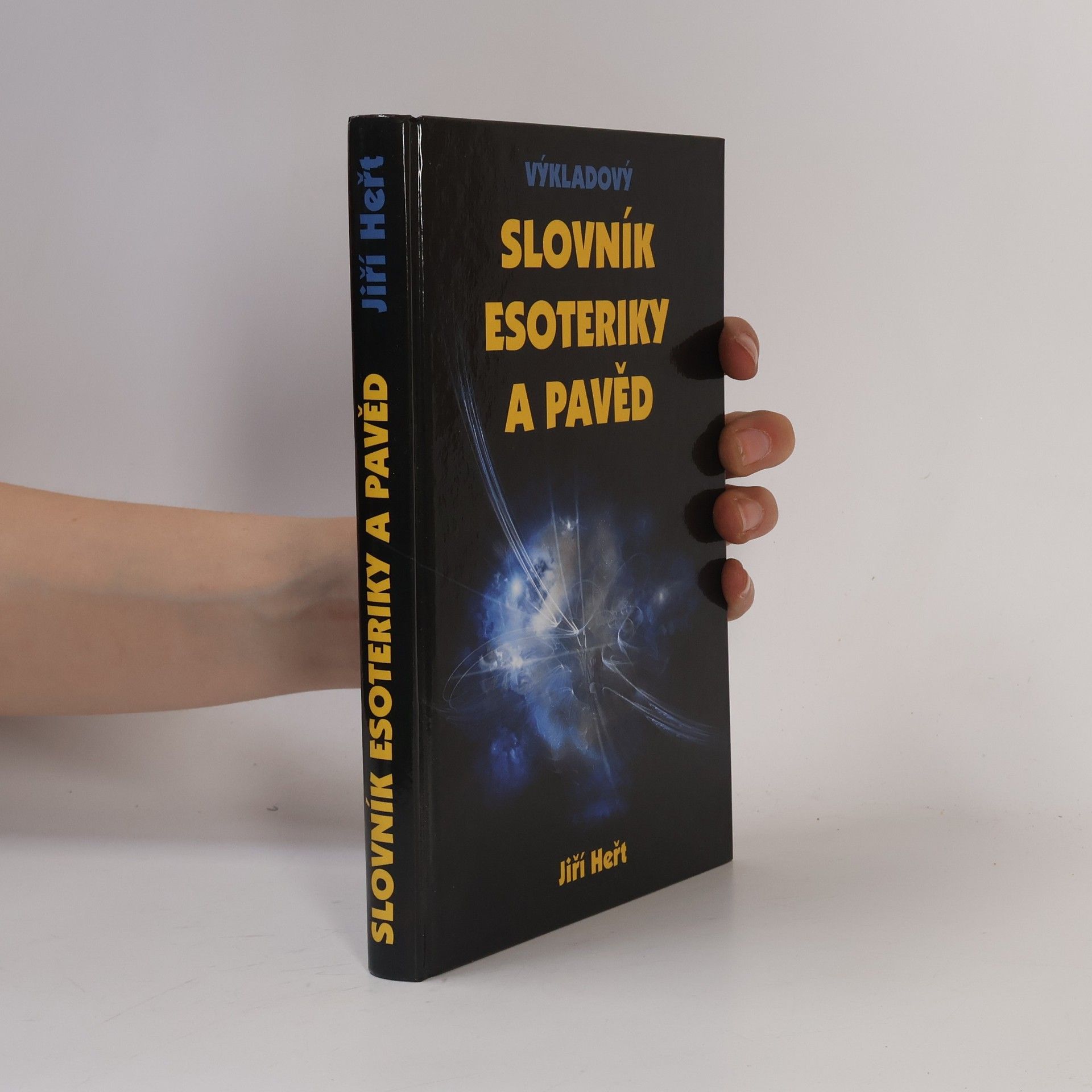 Jiří Heřt Výkladový slovník esoteriky a pavěd